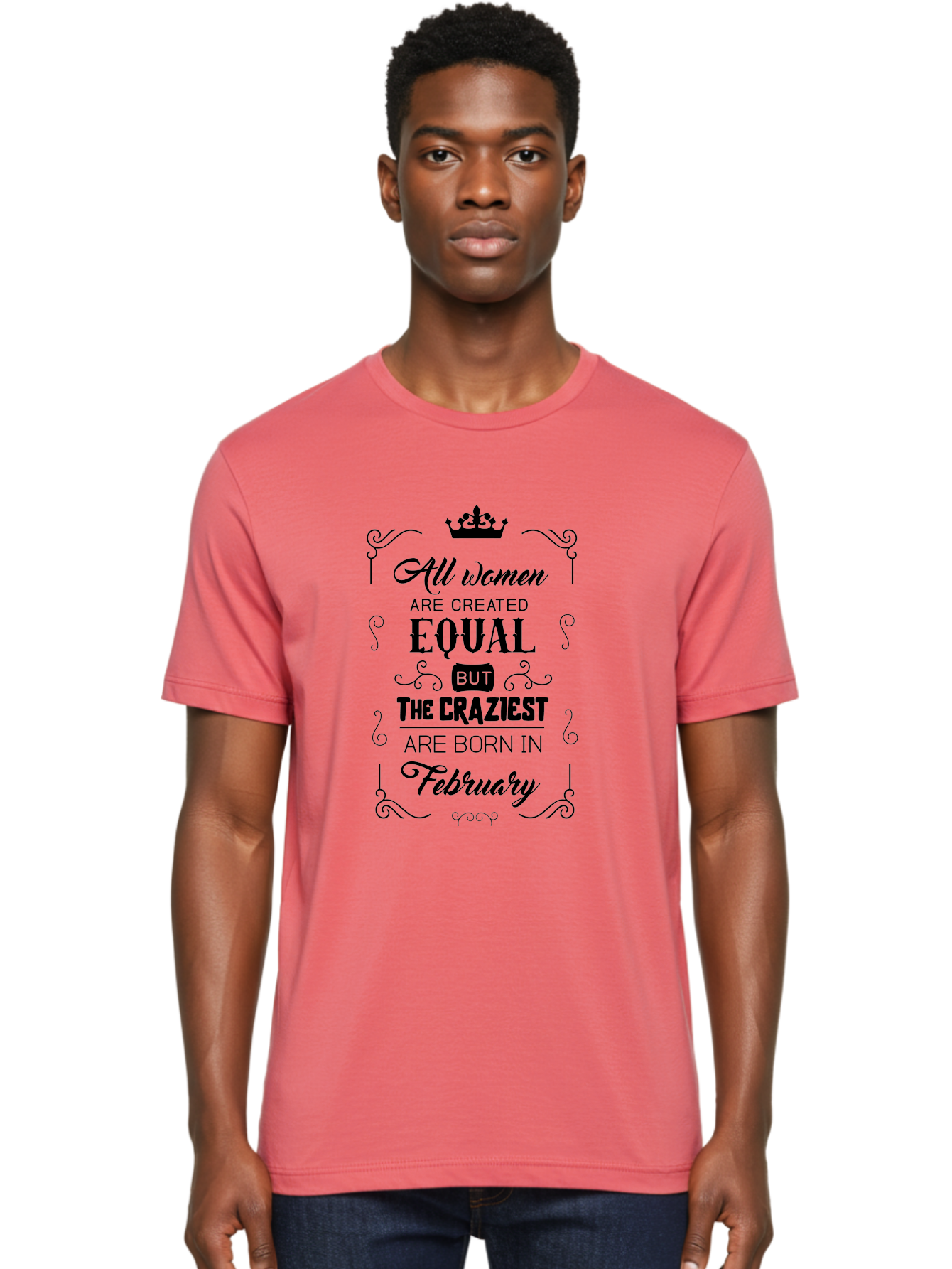 All-Women-Are-Created-Equal-1 Men'S Graphic Tee, 100% Cotton, Comfortable Casual Summer Wear, Machine Washable, Feminist Quote, Women Empowerment, February Birthdays, Sassy Women, Crown Symbol, Decorative Typography, Inspirational Quotes, Aac461 16