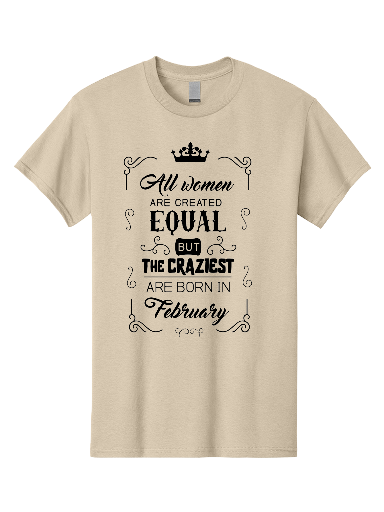 All-Women-Are-Created-Equal-1 Men'S Graphic Tee, 100% Cotton, Comfortable Casual Summer Wear, Machine Washable, Feminist Quote, Women Empowerment, February Birthdays, Sassy Women, Crown Symbol, Decorative Typography, Inspirational Quotes, Aac461 27