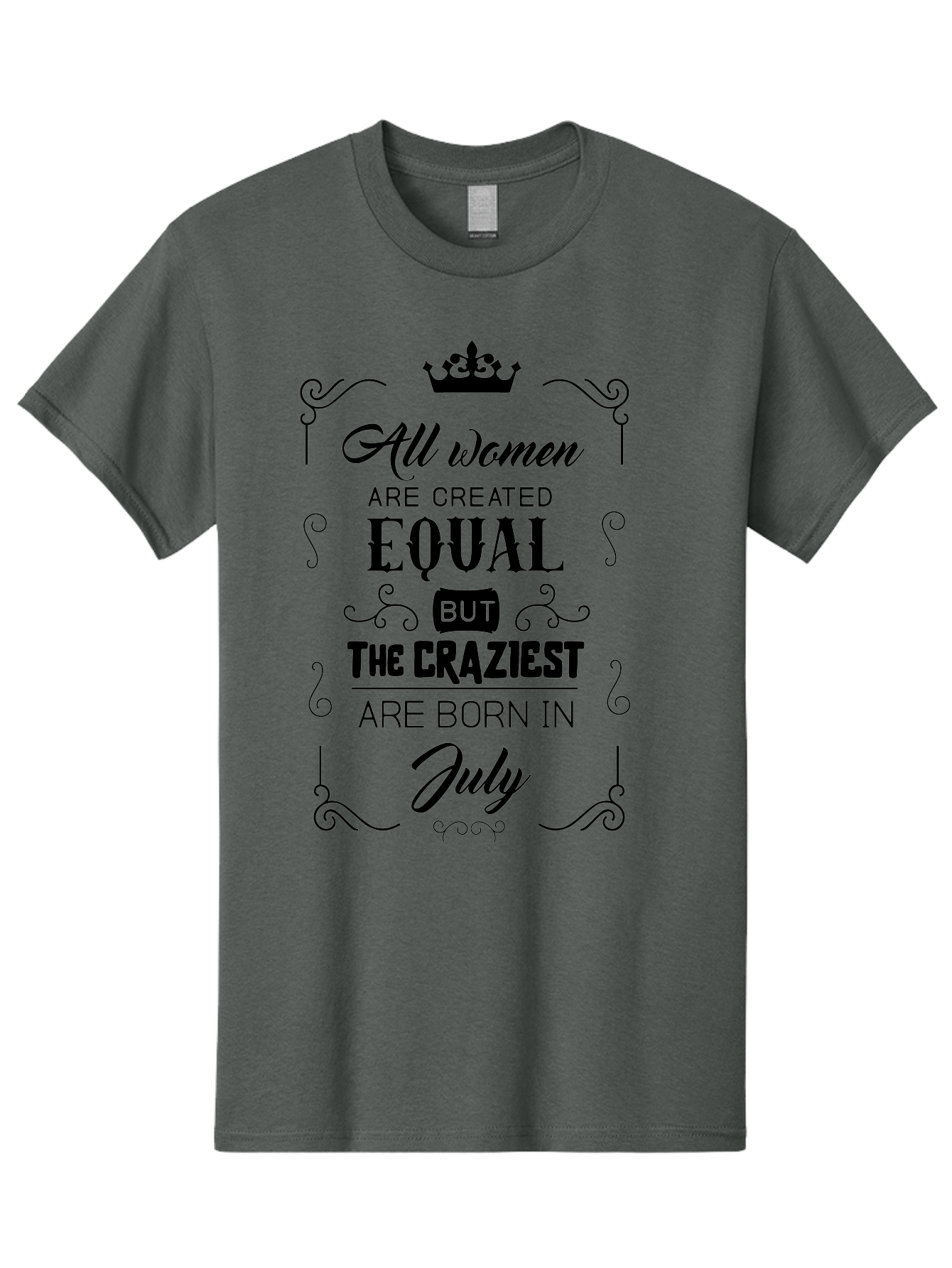 All-Women-Are-Created-Equal-2 Men'S Graphic Tee, 100% Cotton, Comfortable Casual Summer Wear, Machine Washable, Women Empowerment, Inspirational Quote, Funny Saying, July Born, Crazy Women, Motivational Text, Feminine Strength, Bold Statement, Aac462 7