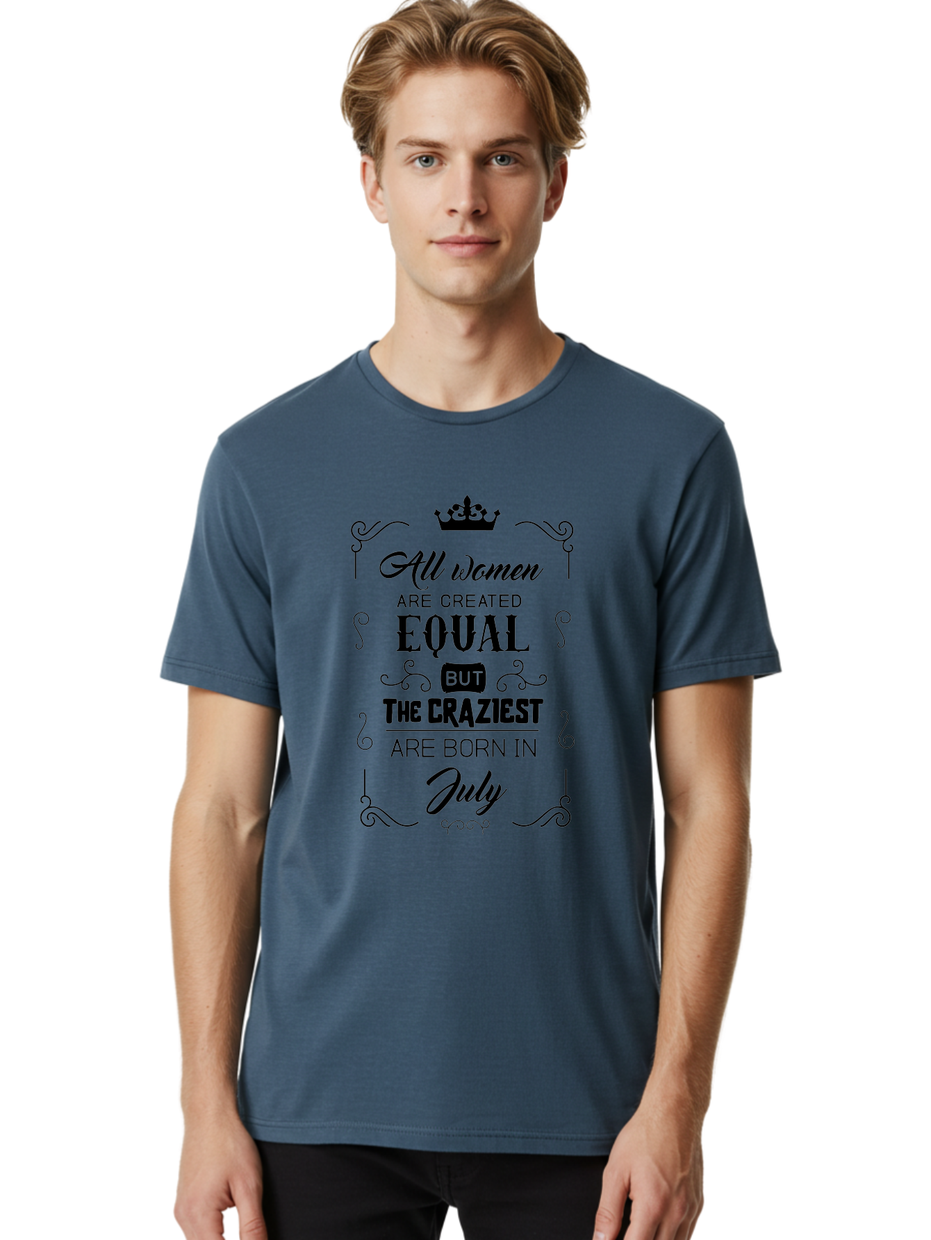 All-Women-Are-Created-Equal-2 Men'S Graphic Tee, 100% Cotton, Comfortable Casual Summer Wear, Machine Washable, Women Empowerment, Inspirational Quote, Funny Saying, July Born, Crazy Women, Motivational Text, Feminine Strength, Bold Statement, Aac462 22