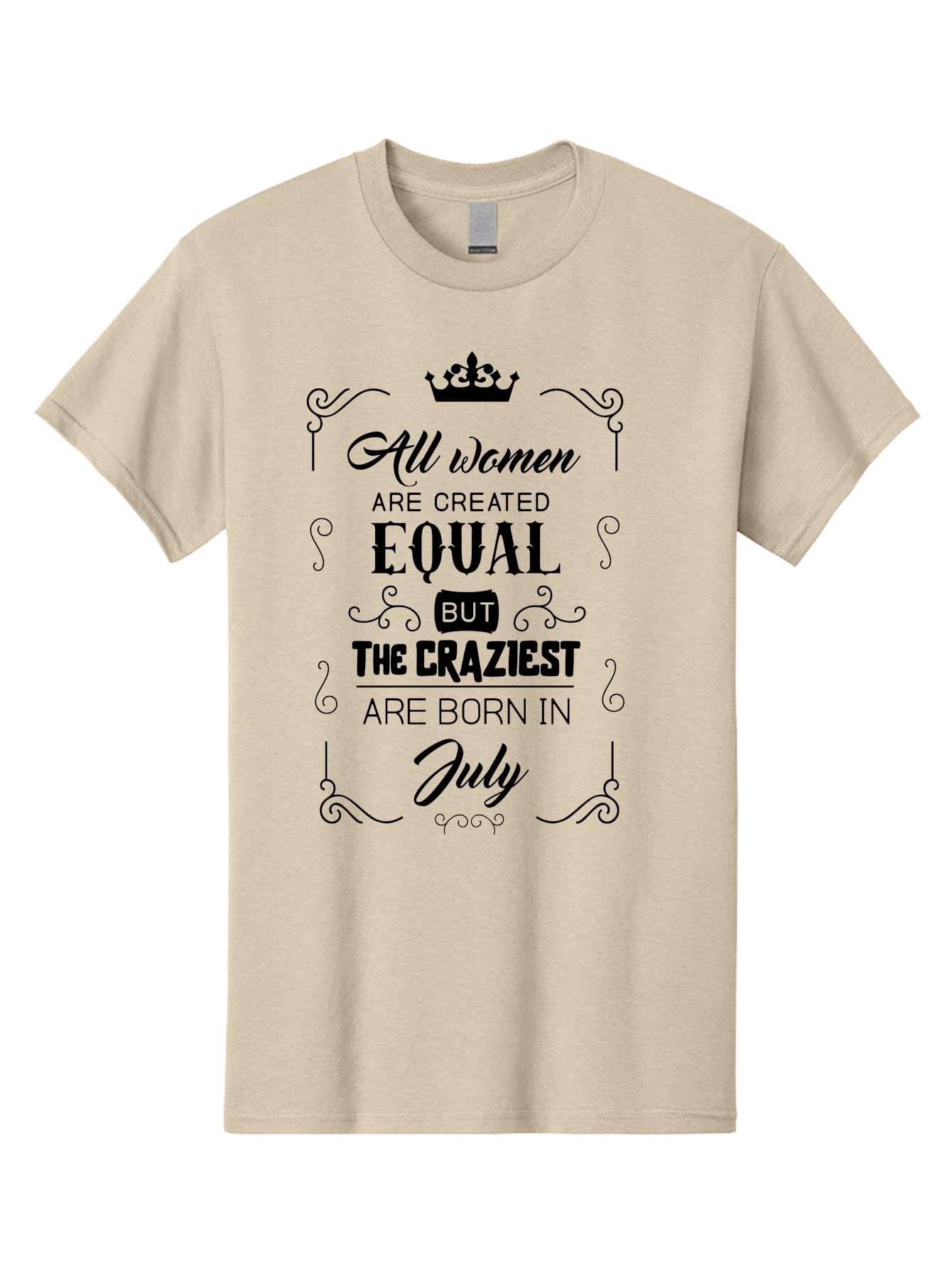 All-Women-Are-Created-Equal-2 Men'S Graphic Tee, 100% Cotton, Comfortable Casual Summer Wear, Machine Washable, Women Empowerment, Inspirational Quote, Funny Saying, July Born, Crazy Women, Motivational Text, Feminine Strength, Bold Statement, Aac462 23