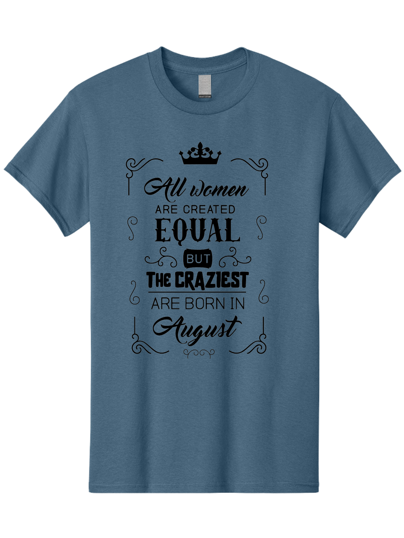 All-Women-Are-Created-Equal Men'S Graphic Tee, 100% Cotton, Comfortable Casual Summer Wear, Machine Washable, Empowering Female Quotes, Women Empowerment, Inspirational Quotes For Women, August Born, Female Pride, Motivational Quotes Aac463 9