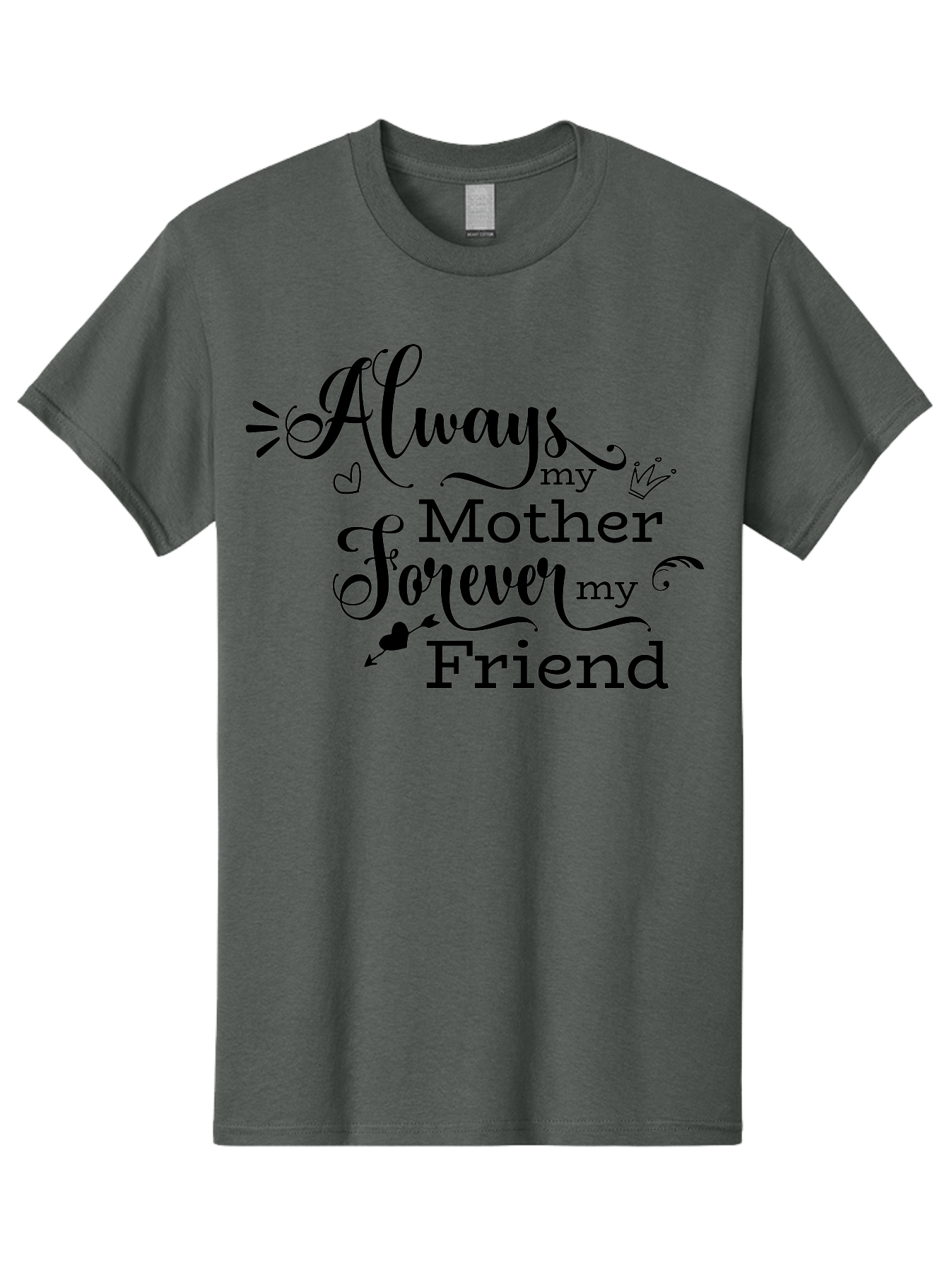 Always-My-Mother-Forever-My-Friend Men'S Graphic Tee, 100% Cotton, Comfortable Casual Summer Wear, Machine Washable, Mother And Friend Quote, Inspirational Quote, Friendship, Motherly Love, Heartwarming Message, Love And Appreciation Aac466 19