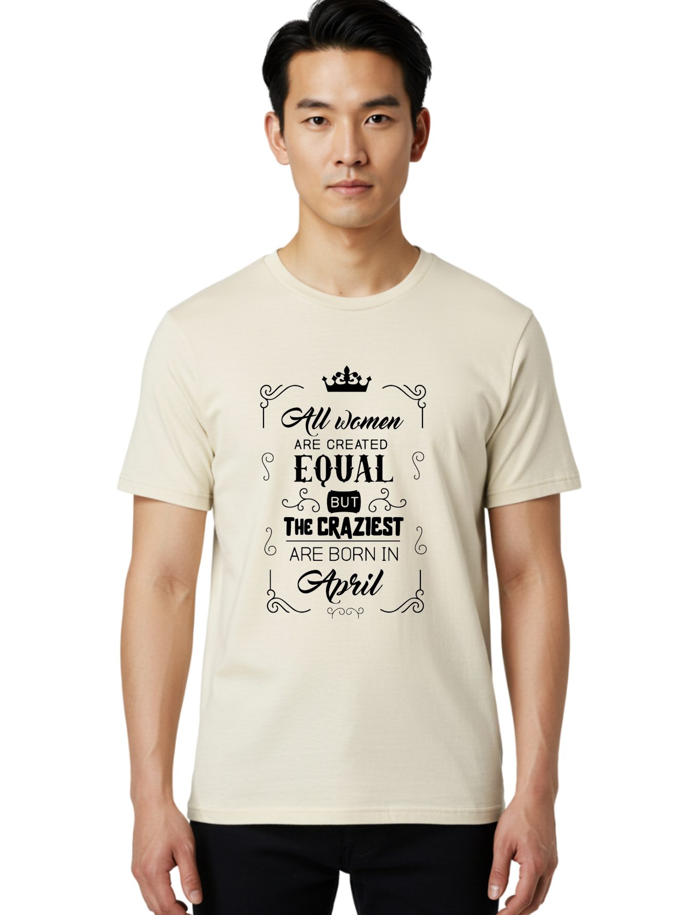 April-Born-Women Men'S Graphic Tee, 100% Cotton, Comfortable Casual Summer Wear, Machine Washable, April Born Women, Crazy Girls, Feminine Power, Women'S Empowerment, Equal Rights, Strong Women, Inspirational Quotes, Motivational Sayings, Aac479 6