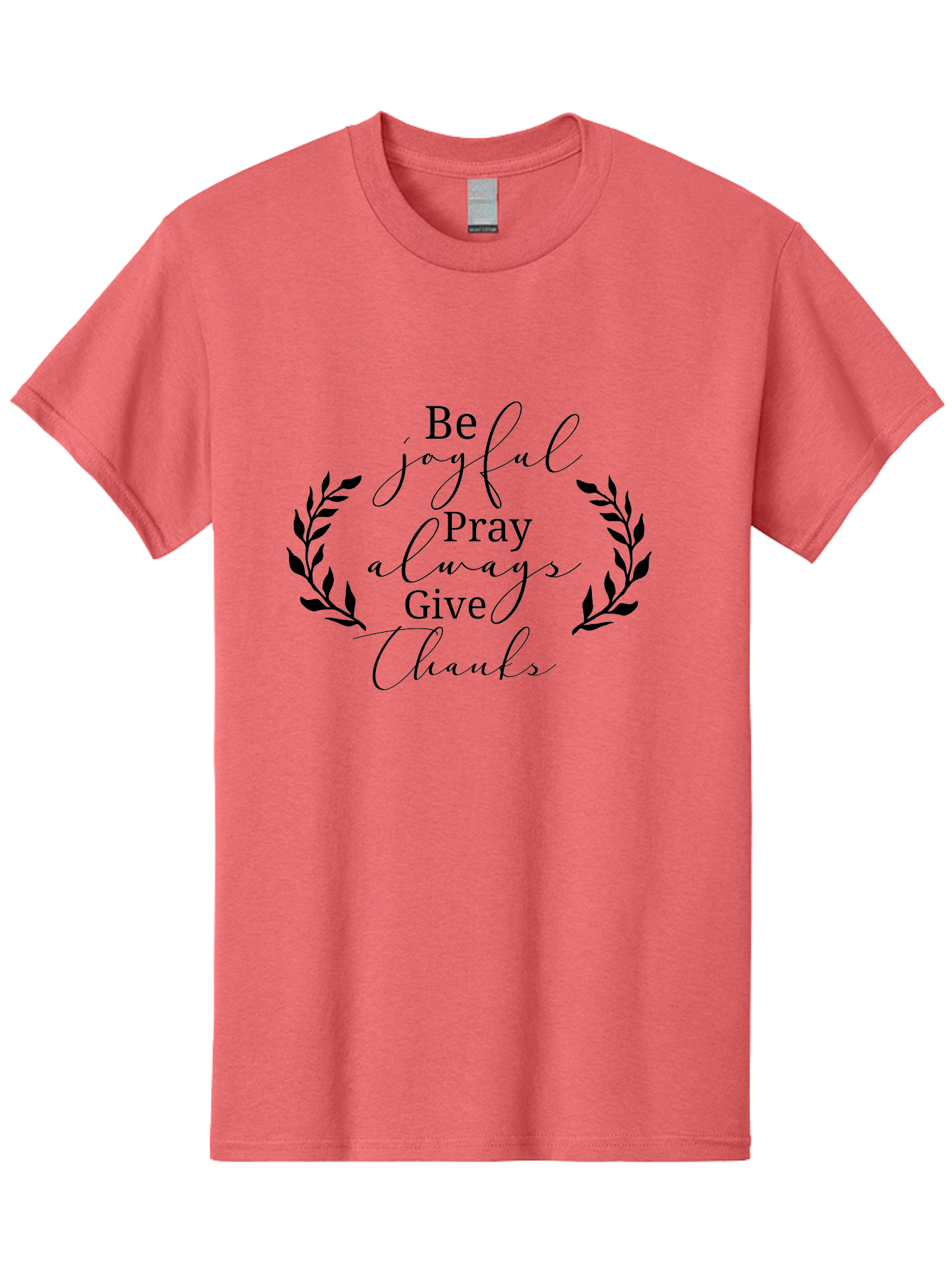 Be-Joyful-Pray-Always-Give-Thanks Men'S Graphic Tee, 100% Cotton, Comfortable Casual Summer Wear, Machine Washable, Inspirational Quote, Motivational Words, Be Joyful Pray Always Give Thanks, Positive Affirmation, Gratitude, Mindfulness, Aac496 27