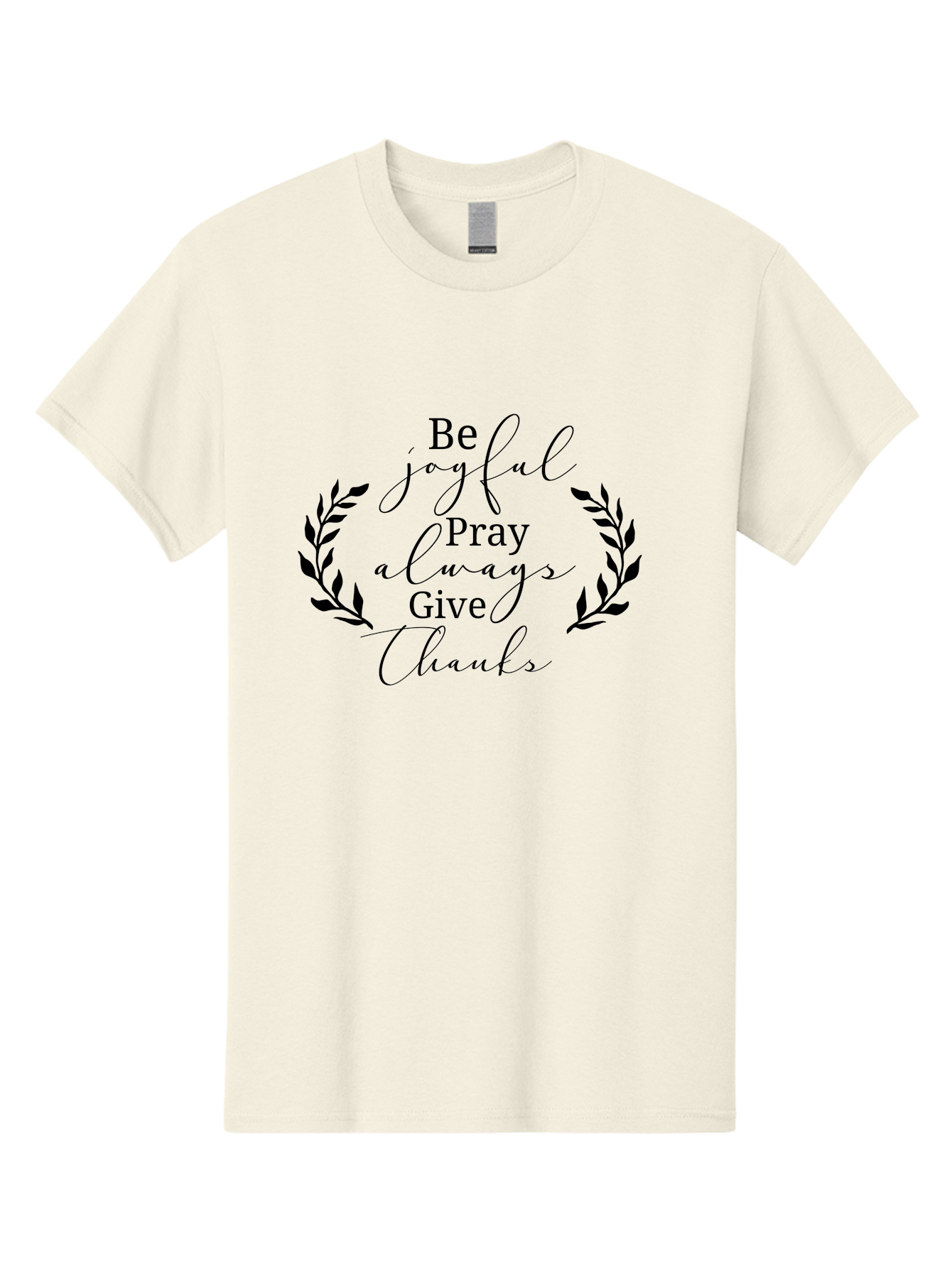 Be-Joyful-Pray-Always-Give-Thanks Men'S Graphic Tee, 100% Cotton, Comfortable Casual Summer Wear, Machine Washable, Inspirational Quote, Motivational Words, Be Joyful Pray Always Give Thanks, Positive Affirmation, Gratitude, Mindfulness, Aac496 7