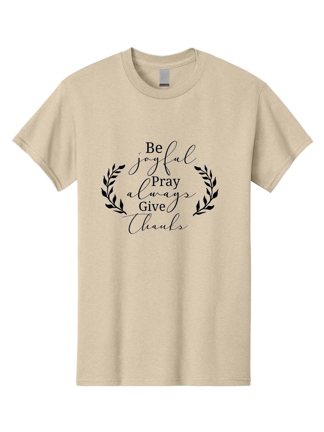 Be-Joyful-Pray-Always-Give-Thanks Men'S Graphic Tee, 100% Cotton, Comfortable Casual Summer Wear, Machine Washable, Inspirational Quote, Motivational Words, Be Joyful Pray Always Give Thanks, Positive Affirmation, Gratitude, Mindfulness, Aac496 5
