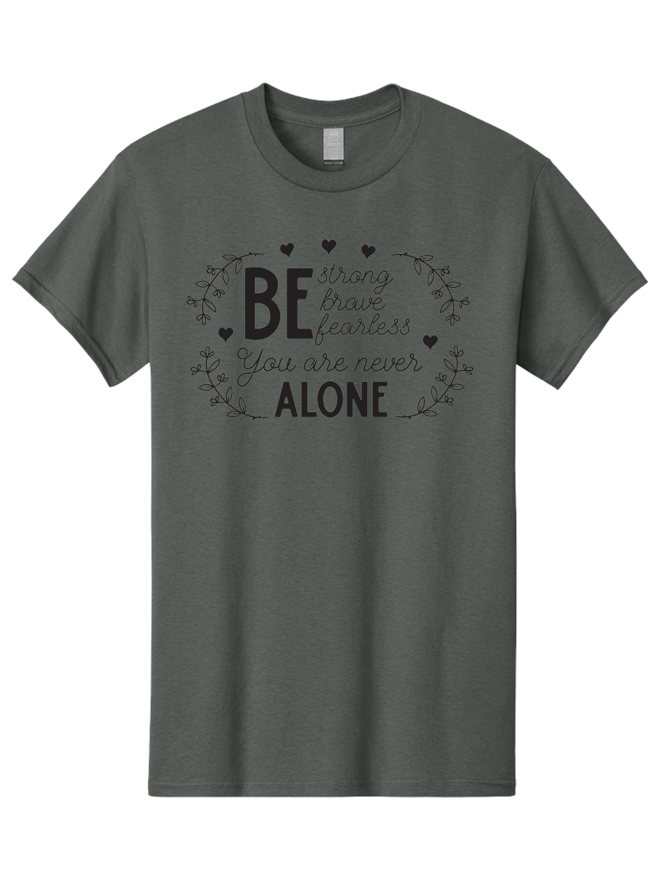 Be-Strong-Brave-Fearless-You-Are-Never-Alone Men'S Graphic Tee, 100% Cotton, Comfortable Casual Summer Wear, Machine Washable, Motivational Quote, Inspirational Message, Empowerment, Mental Health Awareness, Positivity, Uplifting Words, Aac502 29