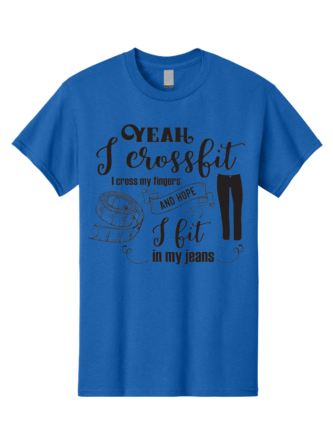 Crossfit-Jeans Men'S Graphic Tee, 100% Cotton, Comfortable Casual Summer Wear, Machine Washable, Crossfit Quote, Fitness Motivation, Weight Loss, Jeans, Measuring Tape, Funny Workout Saying, Gym Humor, Fitness Goals, Workout Inspiration Aac618 1
