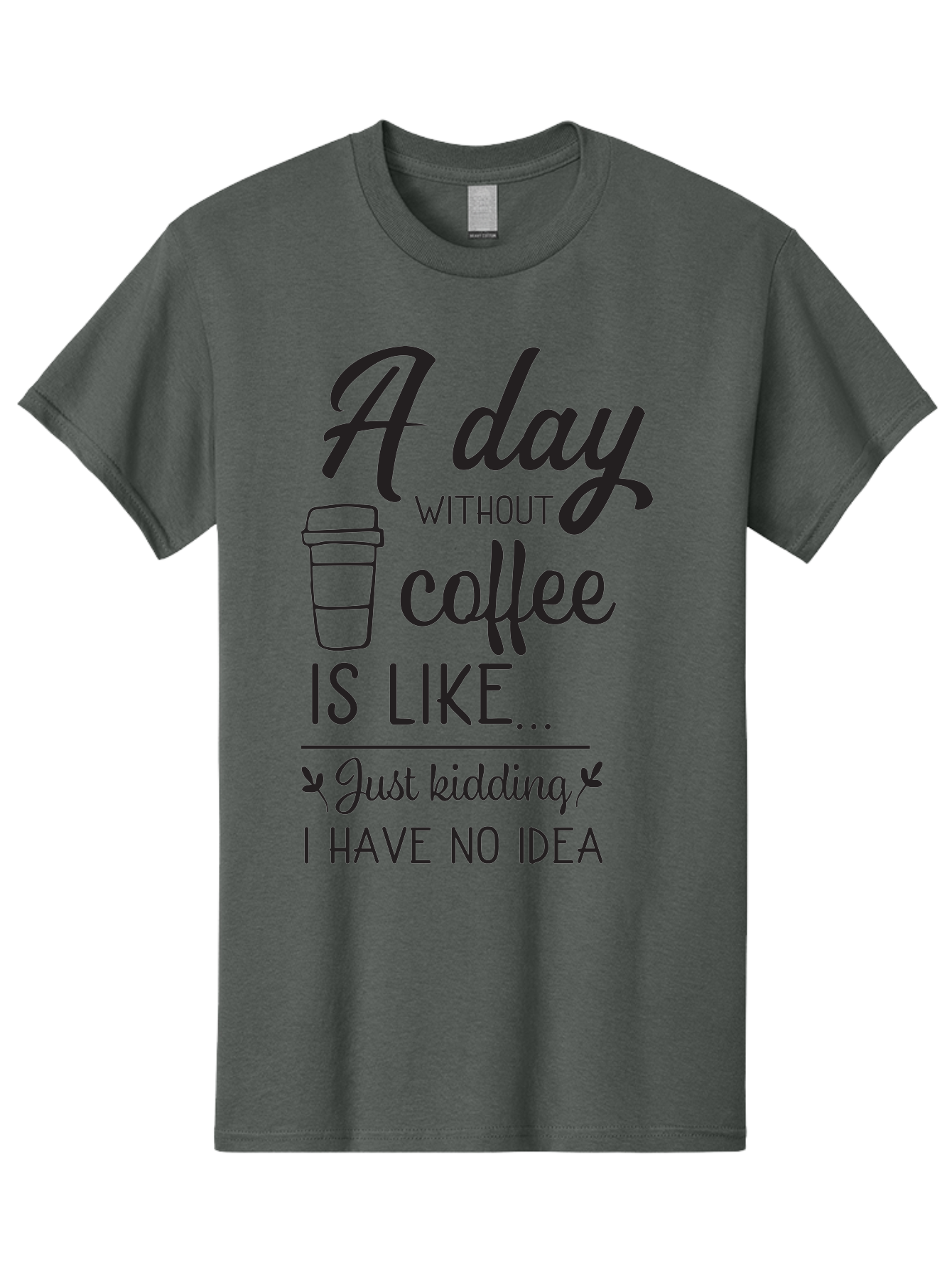 Day-Without-Coffee-Is-Like Men'S Graphic Tee, 100% Cotton, Comfortable Casual Summer Wear, Machine Washable, Humorous Quote, Coffee Lover, Funny Saying, Coffee Addiction, Coffee Quote, Coffee Humor, Caffeine Fix, Morning Coffee, Aac627 19