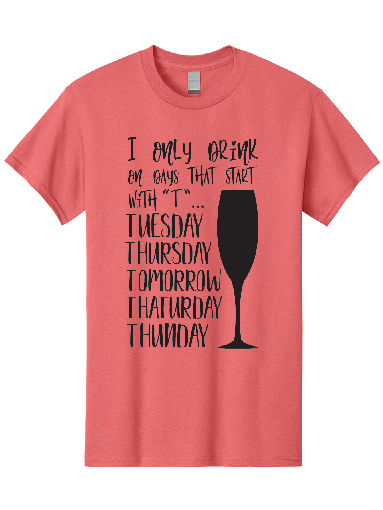 Days-That-Start-With-T Men'S Graphic Tee, 100% Cotton, Comfortable Casual Summer Wear, Machine Washable, Humorous Quote, Funny Saying, Wine Glass, Drinking Joke, Tuesday, Thursday, Tomorrow, That'Urday, Thunday, Playful Humor, Party Vibes, Aac628 21