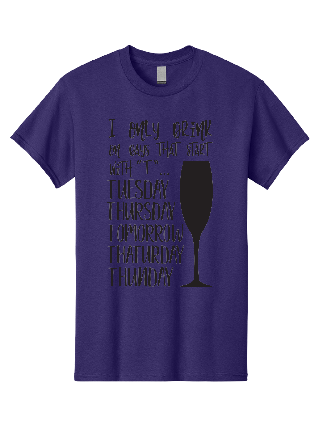 Days-That-Start-With-T Men'S Graphic Tee, 100% Cotton, Comfortable Casual Summer Wear, Machine Washable, Humorous Quote, Funny Saying, Wine Glass, Drinking Joke, Tuesday, Thursday, Tomorrow, That'Urday, Thunday, Playful Humor, Party Vibes, Aac628 17