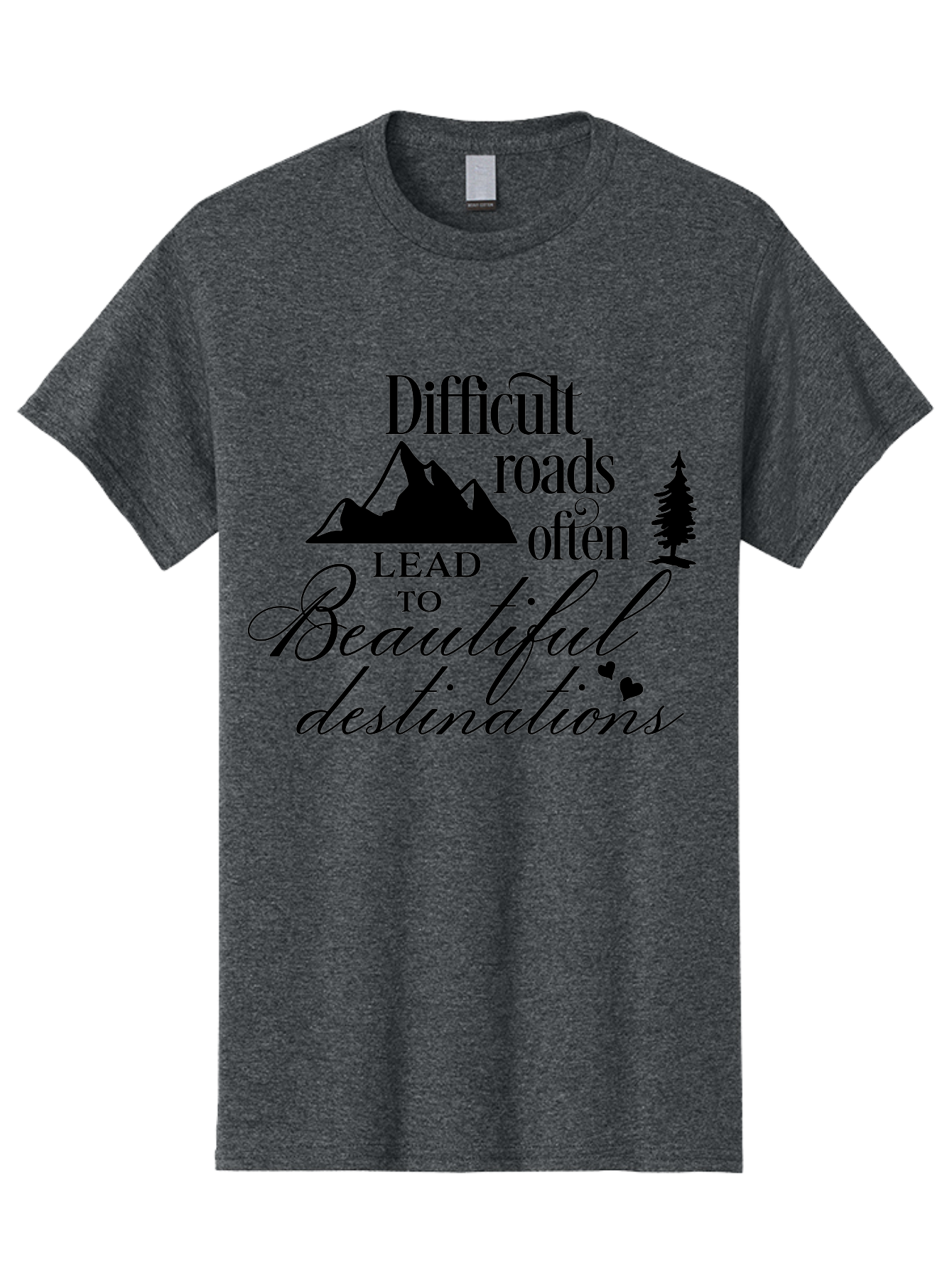 Difficult-Roads-Lead-To-Beautiful-Destinations Men'S Graphic Tee, 100% Cotton, Comfortable Casual Summer Wear, Machine Washable, Inspirational Quote, Motivational Phrase, Travel Inspiration, Mountain Landscape, Wanderlust, Adventure, Aac648 17