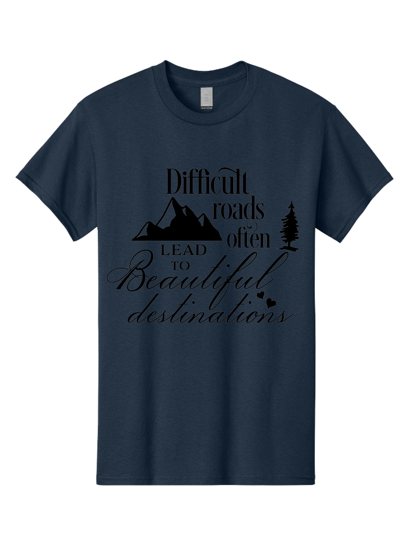 Difficult-Roads-Lead-To-Beautiful-Destinations Men'S Graphic Tee, 100% Cotton, Comfortable Casual Summer Wear, Machine Washable, Inspirational Quote, Motivational Phrase, Travel Inspiration, Mountain Landscape, Wanderlust, Adventure, Aac648 23