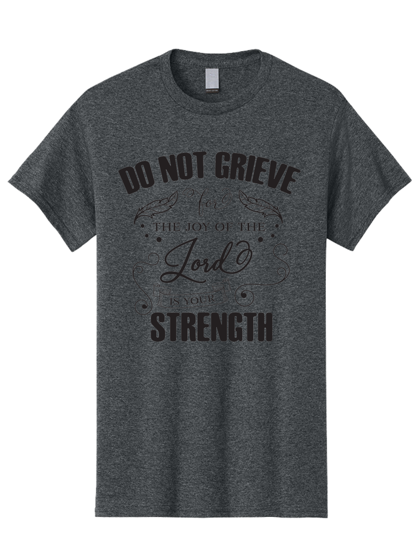 Do-Not-Grieve Men'S Graphic Tee, 100% Cotton, Comfortable Casual Summer Wear, Machine Washable, Inspirational Quote, Motivational Words, Faith-Based Message, Spiritual Guidance, Positive Affirmation, Scripture-Based, Bible Verse, Lord'S Joy, Aac649 11