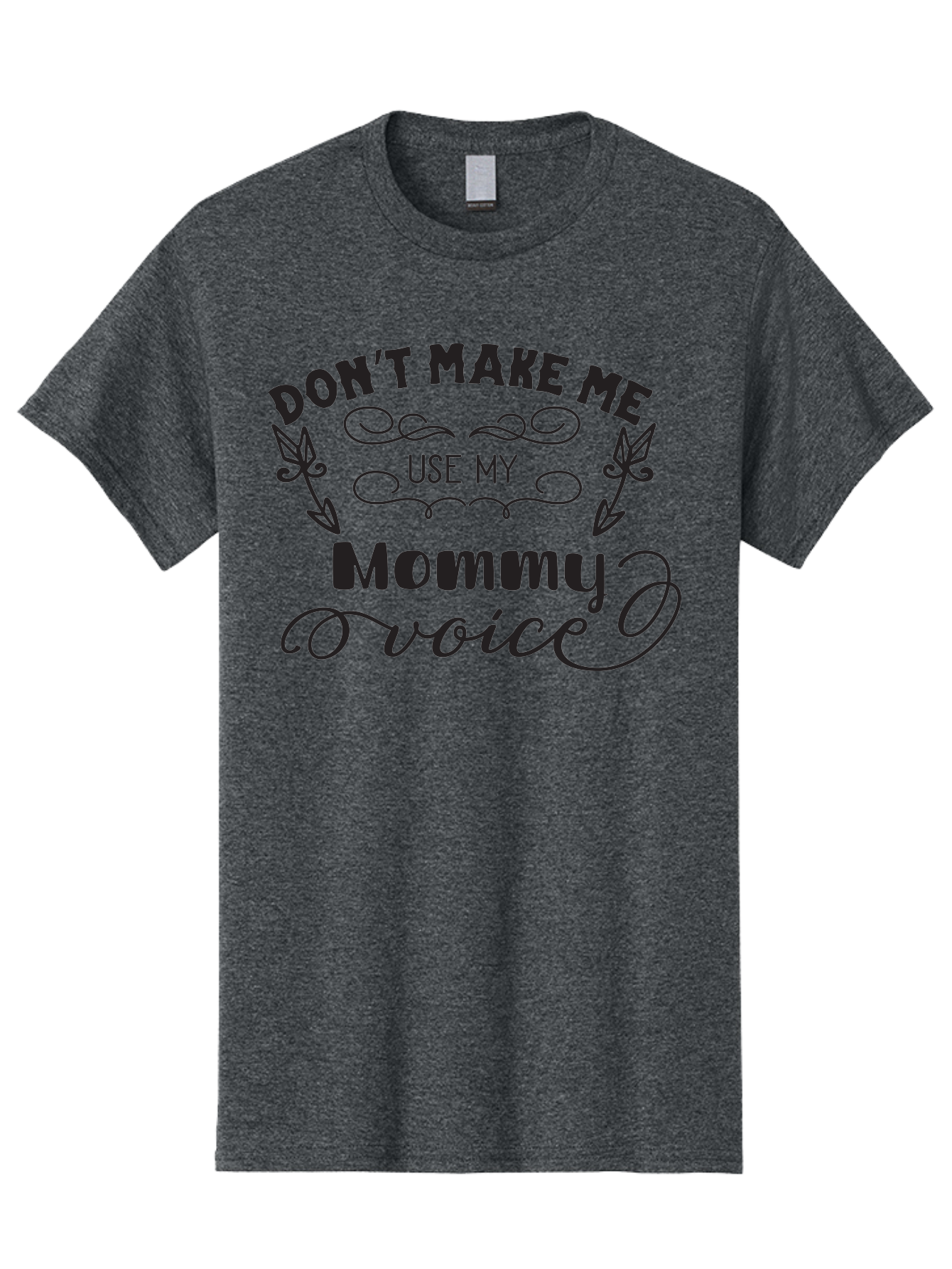 Don-T-Make-Me-Use-My-Mommy-Voice Men'S Graphic Tee, 100% Cotton, Comfortable Casual Summer Wear, Machine Washable, Funny Parenting Quote, Mommy Voice Warning, Humorous Motherhood, Parenting Humor, Mom Life, Snarky Quotes, Sassy Mom Quotes, Aac656 23