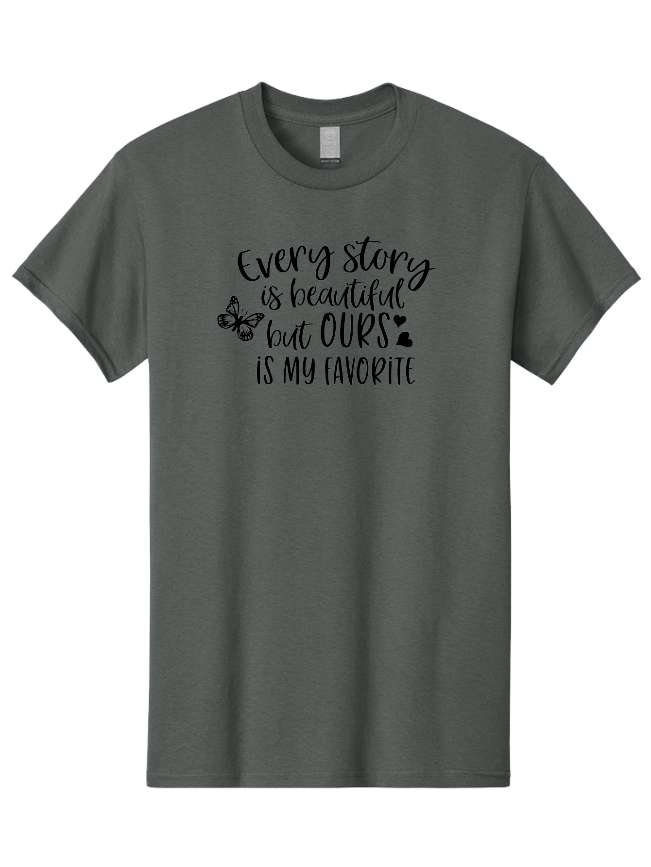 Every-Story-Is-Beautiful-But-Ours-Is-My-Favorite Men'S Graphic Tee, 100% Cotton, Comfortable Casual Summer Wear, Machine Washable, Love Quote, Romantic Phrase, Couple Goals, Relationship Inspiration, Black Lettering, Butterfly Symbol, Aac691 11
