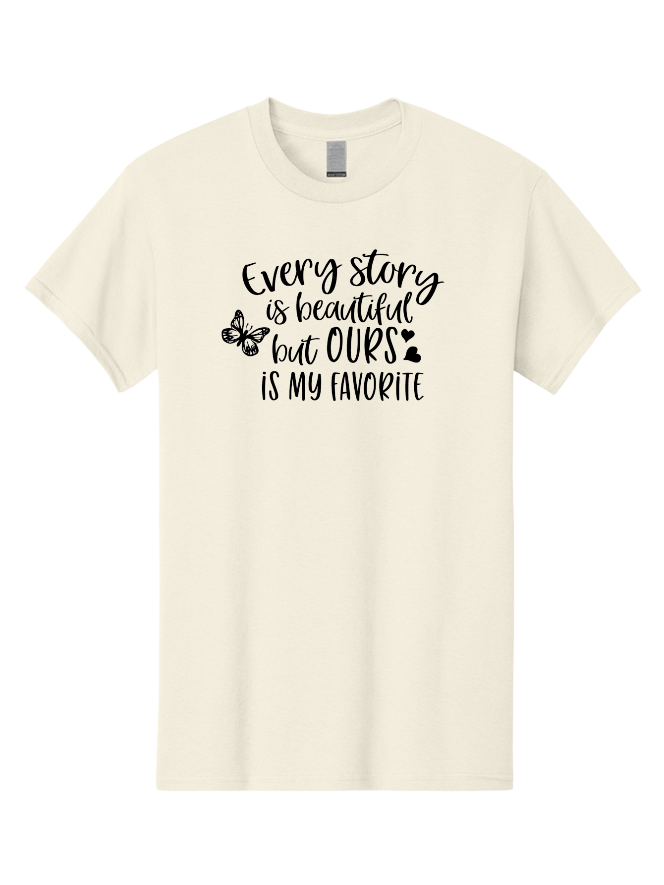 Every-Story-Is-Beautiful-But-Ours-Is-My-Favorite Men'S Graphic Tee, 100% Cotton, Comfortable Casual Summer Wear, Machine Washable, Love Quote, Romantic Phrase, Couple Goals, Relationship Inspiration, Black Lettering, Butterfly Symbol, Aac691 17