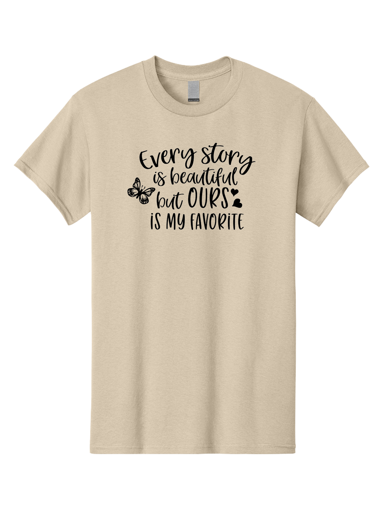 Every-Story-Is-Beautiful-But-Ours-Is-My-Favorite Men'S Graphic Tee, 100% Cotton, Comfortable Casual Summer Wear, Machine Washable, Love Quote, Romantic Phrase, Couple Goals, Relationship Inspiration, Black Lettering, Butterfly Symbol, Aac691 7