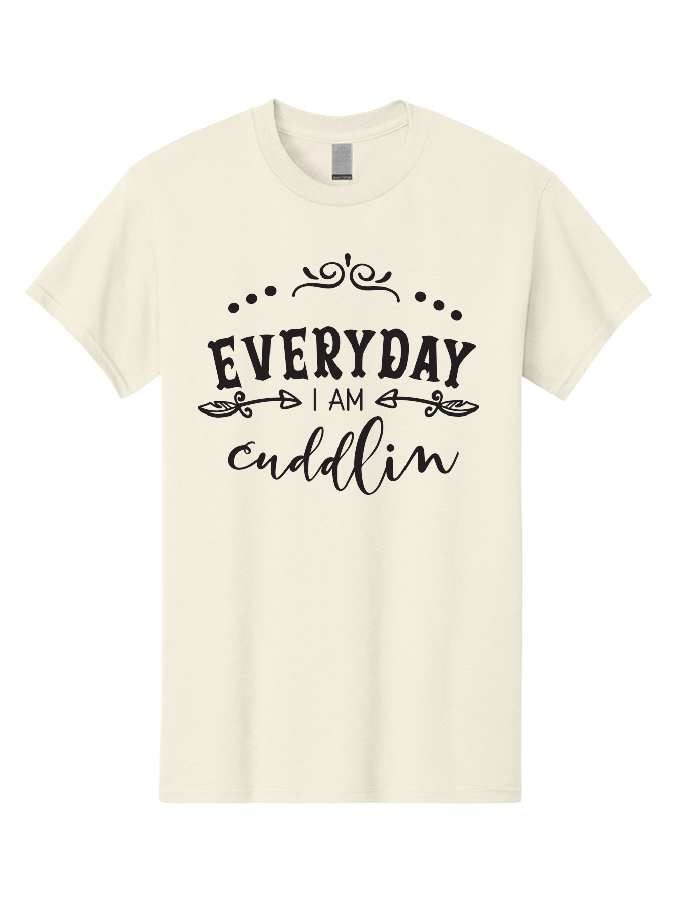 Everyday-I-Am-Cuddlin Men'S Graphic Tee, 100% Cotton, Comfortable Casual Summer Wear, Machine Washable, Cuddling Quote, Everyday Affirmations, Positive Vibes, Inspirational Quote, Funny Saying, Cute Design, Motivational Text, Affirmation Art, Aac692 25