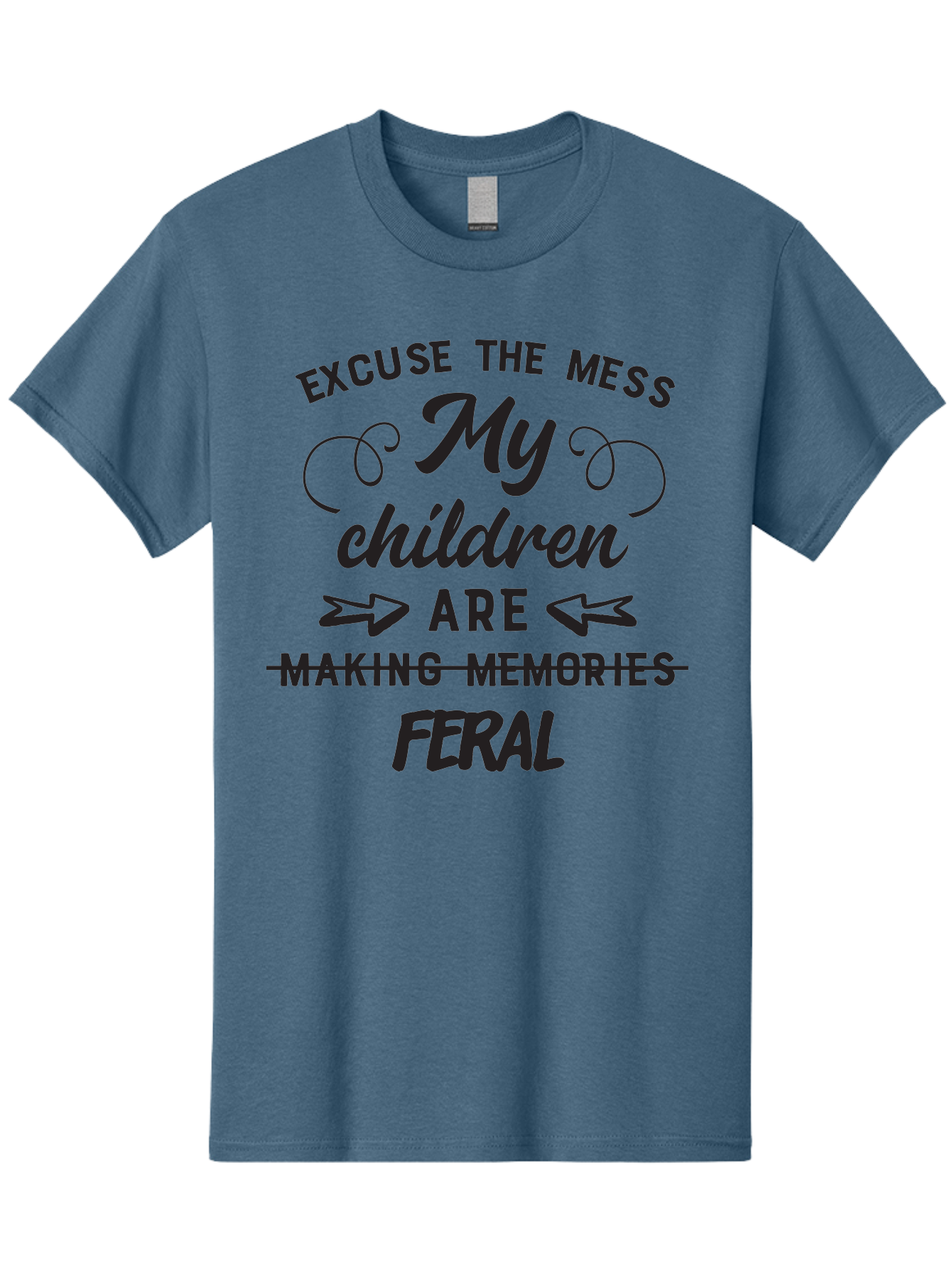 Excuse-The-Mess-My-Children-Are-Feral Men'S Graphic Tee, 100% Cotton, Comfortable Casual Summer Wear, Machine Washable, Funny Parenting Quote, Humorous Saying, Messy Household, Parenting Humor, Sassy Saying, Crossed Out Text, Witty Phrase Aac695 15
