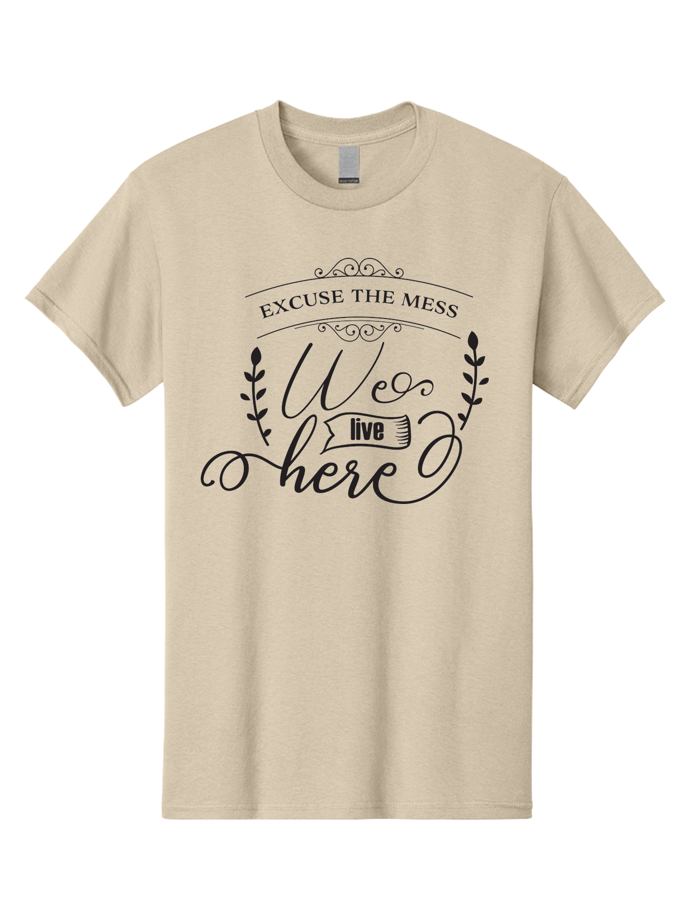 Excuse-The-Mess-We-Live-Here Men'S Graphic Tee, 100% Cotton, Comfortable Casual Summer Wear, Machine Washable, Excuse The Mess, We Live Here, Home Decor Sign, Quirky Wall Art, Funny Saying, Decorative Typography, Modern Home Accessories, Aac696 21