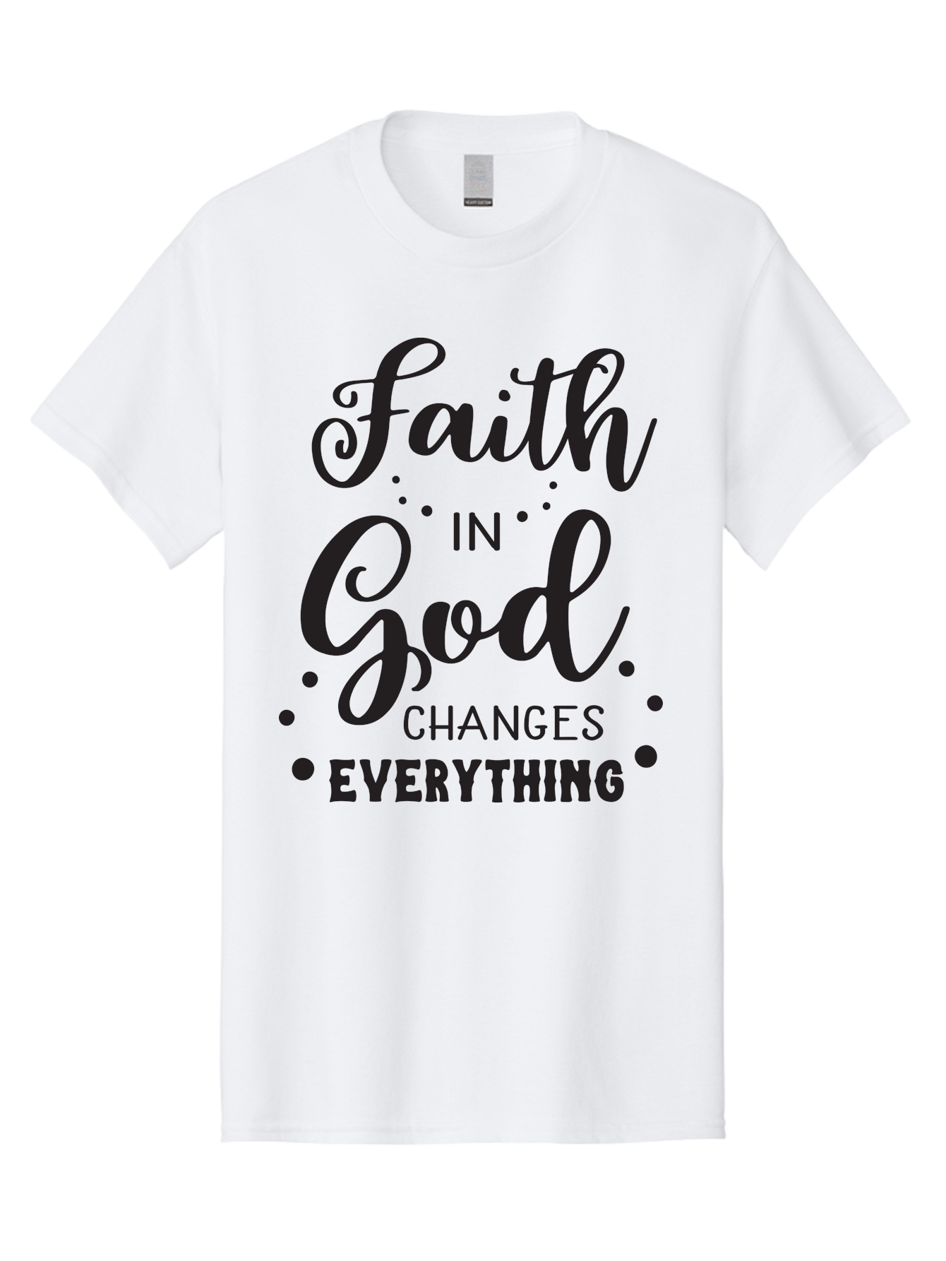 Faith-In-God-Changes-Everything Men'S Graphic Tee, 100% Cotton, Comfortable Casual Summer Wear, Machine Washable, Faith In God, Inspirational Quote, Spiritual Motivation, Positive Affirmation, Uplifting Message, Motivational Poster, Aac702 13