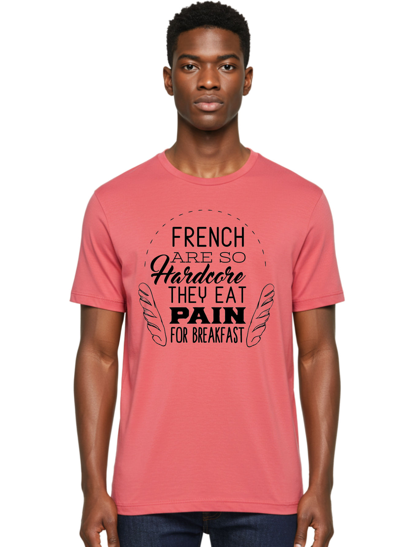 French-Are-So-Hardcore Men'S Graphic Tee, 100% Cotton, Comfortable Casual Summer Wear, Machine Washable, Funny Quote, French Culture, Humorous Saying, Typographic Design, Breakfast Humor, Pain Au Chocolat, Quirky Phrase, Foodie Humor, Aac746 18