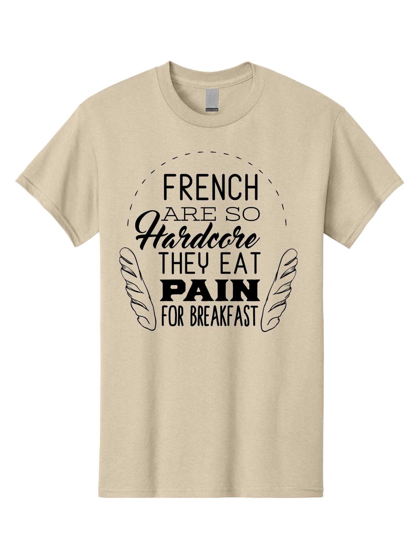 French-Are-So-Hardcore Men'S Graphic Tee, 100% Cotton, Comfortable Casual Summer Wear, Machine Washable, Funny Quote, French Culture, Humorous Saying, Typographic Design, Breakfast Humor, Pain Au Chocolat, Quirky Phrase, Foodie Humor, Aac746 19