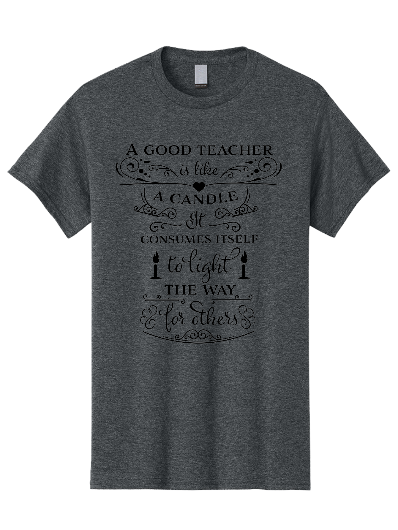 Good-Teacher-Candle-Quote Men'S Graphic Tee, 100% Cotton, Comfortable Casual Summer Wear, Machine Washable, Good Teacher, Inspirational Quote, Teacher Appreciation, Candle Metaphor, Selfless Dedication, Teacher'S Day Gift, Motivational Message Aac772 15