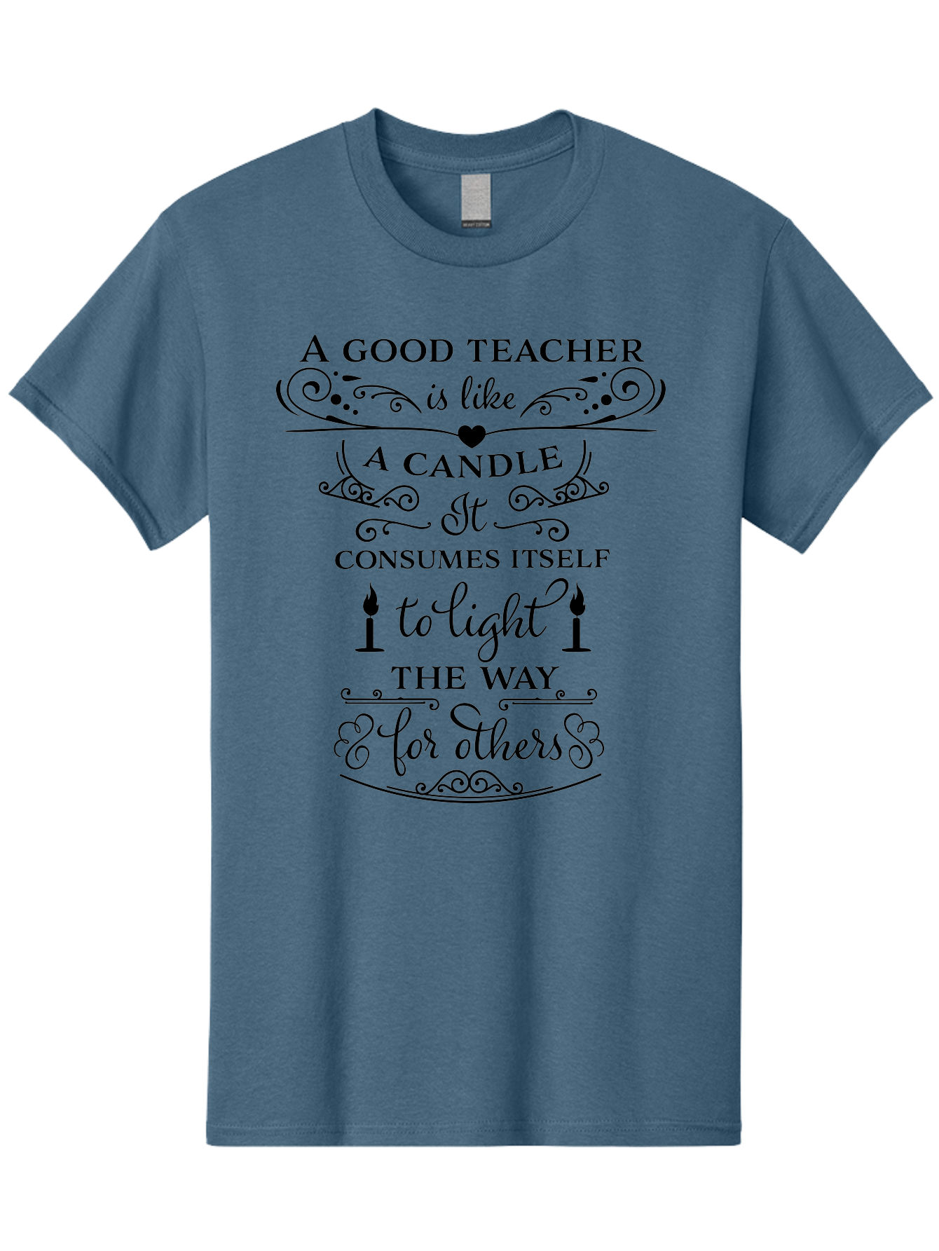 Good-Teacher-Candle-Quote Men'S Graphic Tee, 100% Cotton, Comfortable Casual Summer Wear, Machine Washable, Good Teacher, Inspirational Quote, Teacher Appreciation, Candle Metaphor, Selfless Dedication, Teacher'S Day Gift, Motivational Message Aac772 13