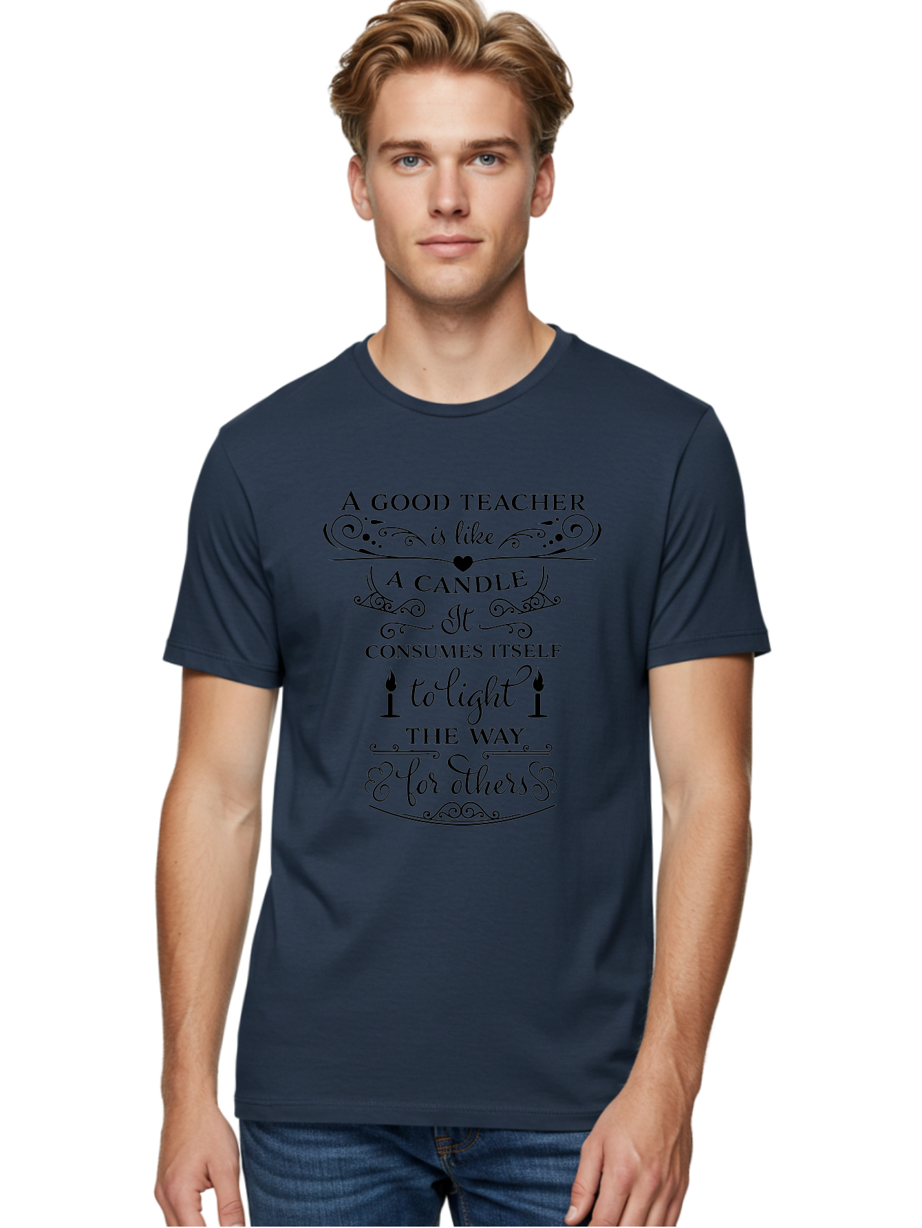 Good-Teacher-Candle-Quote Men'S Graphic Tee, 100% Cotton, Comfortable Casual Summer Wear, Machine Washable, Good Teacher, Inspirational Quote, Teacher Appreciation, Candle Metaphor, Selfless Dedication, Teacher'S Day Gift, Motivational Message Aac772 10