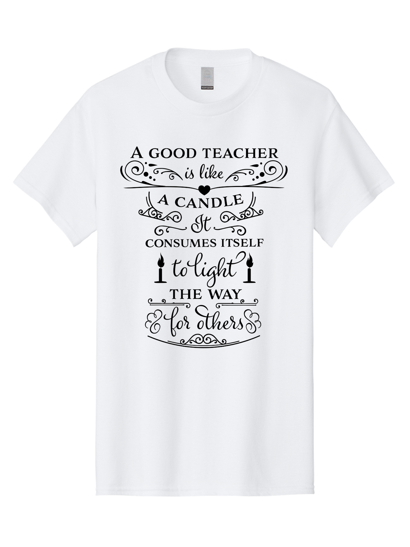 Good-Teacher-Candle-Quote Men'S Graphic Tee, 100% Cotton, Comfortable Casual Summer Wear, Machine Washable, Good Teacher, Inspirational Quote, Teacher Appreciation, Candle Metaphor, Selfless Dedication, Teacher'S Day Gift, Motivational Message Aac772 19