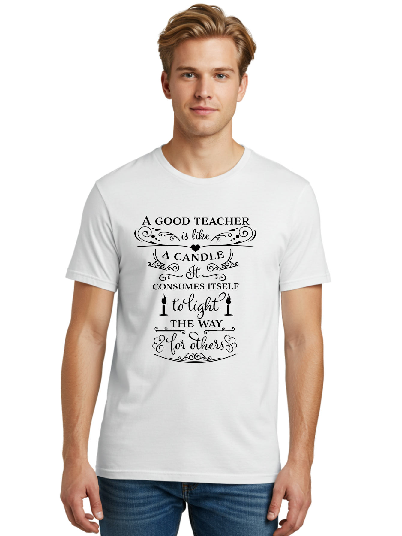 Good-Teacher-Candle-Quote Men'S Graphic Tee, 100% Cotton, Comfortable Casual Summer Wear, Machine Washable, Good Teacher, Inspirational Quote, Teacher Appreciation, Candle Metaphor, Selfless Dedication, Teacher'S Day Gift, Motivational Message Aac772 20