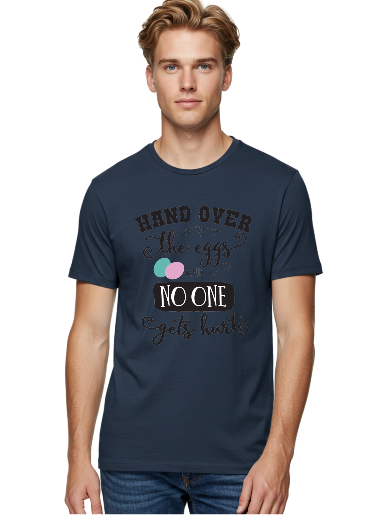 Hand-Over-The-Eggs Men'S Graphic Tee, 100% Cotton, Comfortable Casual Summer Wear, Machine Washable, Humorous Easter Quote, Funny Easter Eggs, Easter Egg Humor, Playful Easter Message, Hand Over The Eggs, No One Gets Hurt Aac790 10