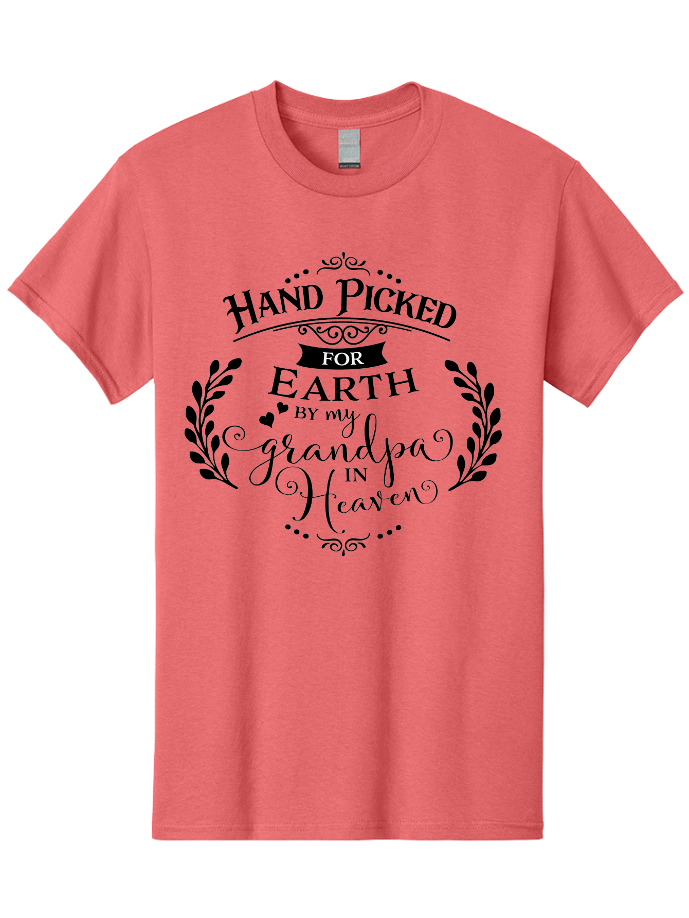 Hand-Picked-For-Earth-By-My-Grandpa-In-Heaven Men'S Graphic Tee, 100% Cotton, Comfortable Casual Summer Wear, Machine Washable, Hand Picked For Earth, Grandpa In Heaven, Heartwarming Quote, Memorial Tribute, Family Love, Inspirational Saying, Aac792 13