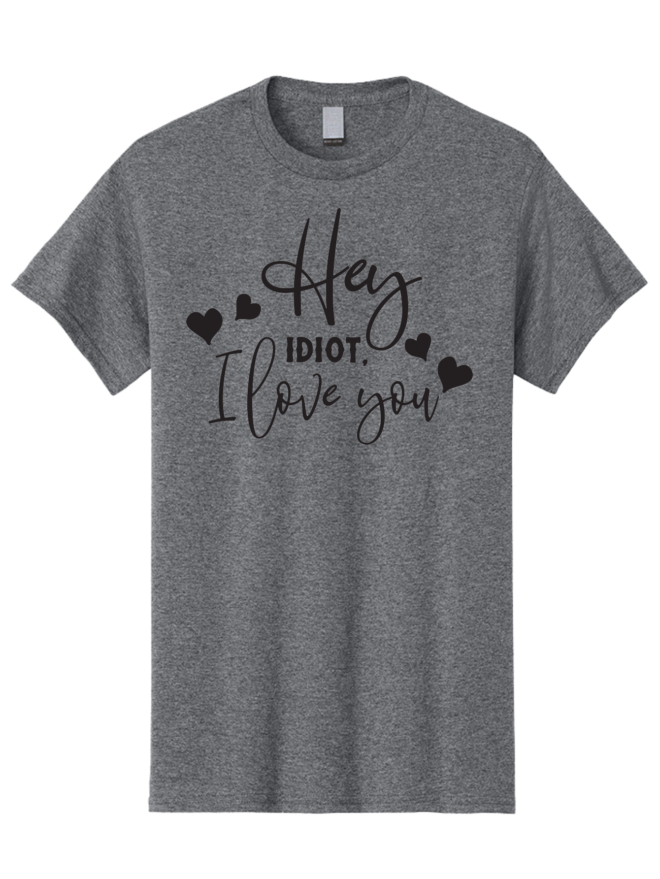 Hey-Idiot-I-Love-You Men'S Graphic Tee, 100% Cotton, Comfortable Casual Summer Wear, Machine Washable, Funny Quote, Love Message, Quirky Humor, Playful Hearts, Affectionate Greeting, Cute Typography, Sassy Phrase, Sweet Sentiment, Aac817 9