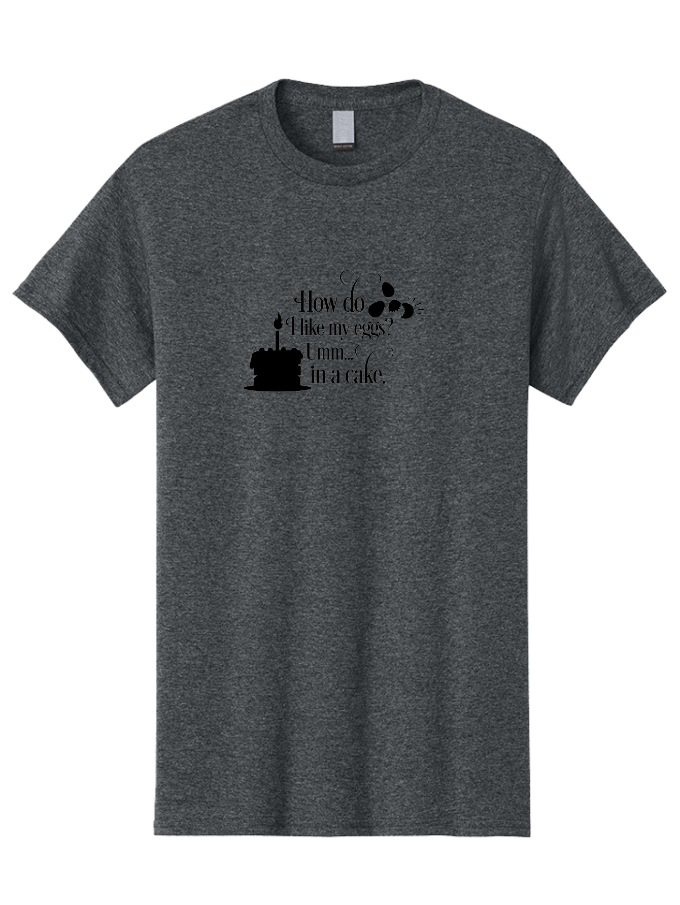 How-Do-I-Like-My-Eggs-Umm-In-A-Cake Men'S Graphic Tee, 100% Cotton, Comfortable Casual Summer Wear, Machine Washable, Humorous Quote, Funny Eggs, Cake Humor, Witty Saying, Eggs In Cake, Playful Phrase, Clever Joke, Dessert Quote, Breakfast Pun Aac835 23