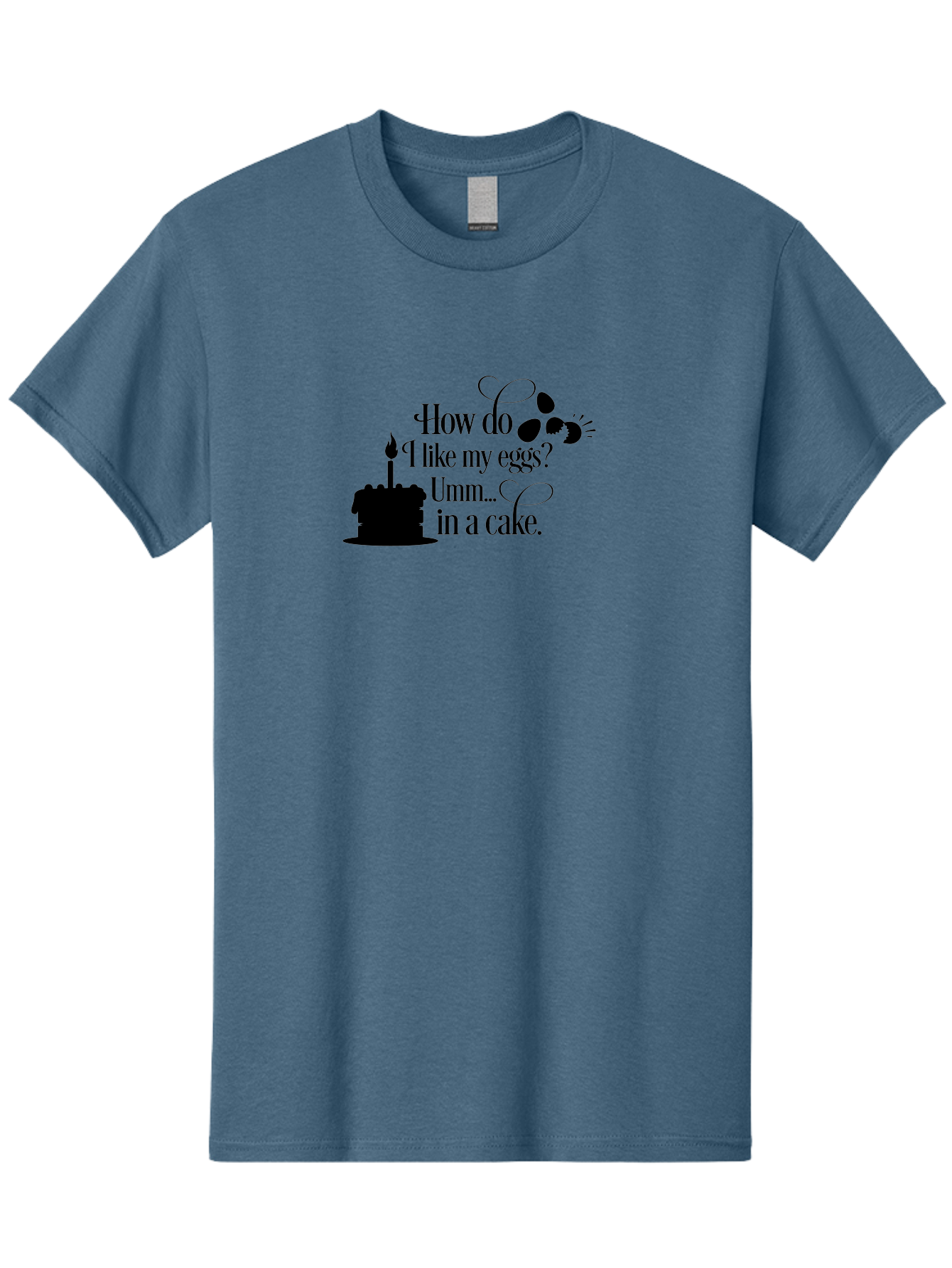 How-Do-I-Like-My-Eggs-Umm-In-A-Cake Men'S Graphic Tee, 100% Cotton, Comfortable Casual Summer Wear, Machine Washable, Humorous Quote, Funny Eggs, Cake Humor, Witty Saying, Eggs In Cake, Playful Phrase, Clever Joke, Dessert Quote, Breakfast Pun Aac835 29