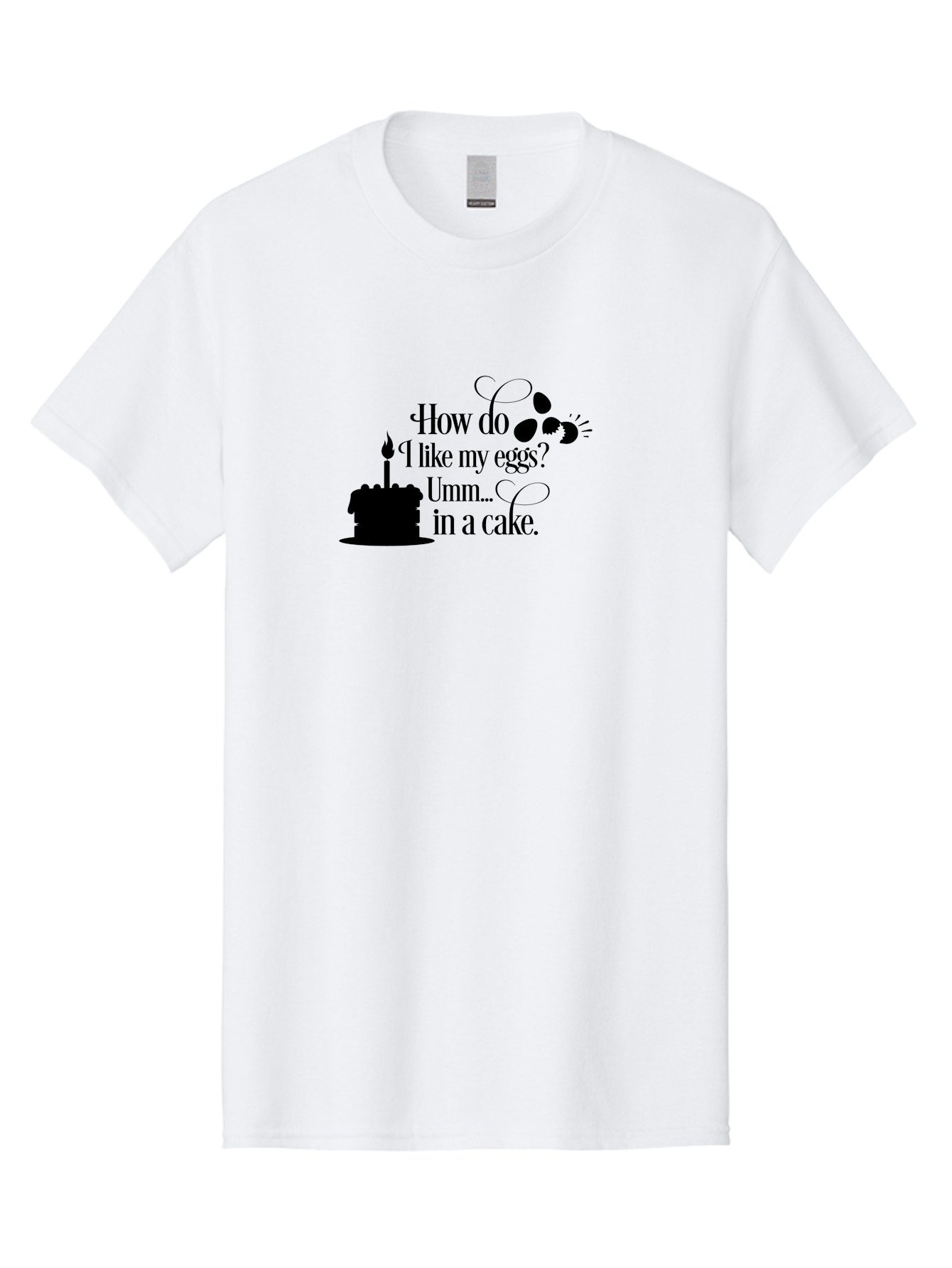 How-Do-I-Like-My-Eggs-Umm-In-A-Cake Men'S Graphic Tee, 100% Cotton, Comfortable Casual Summer Wear, Machine Washable, Humorous Quote, Funny Eggs, Cake Humor, Witty Saying, Eggs In Cake, Playful Phrase, Clever Joke, Dessert Quote, Breakfast Pun Aac835 27