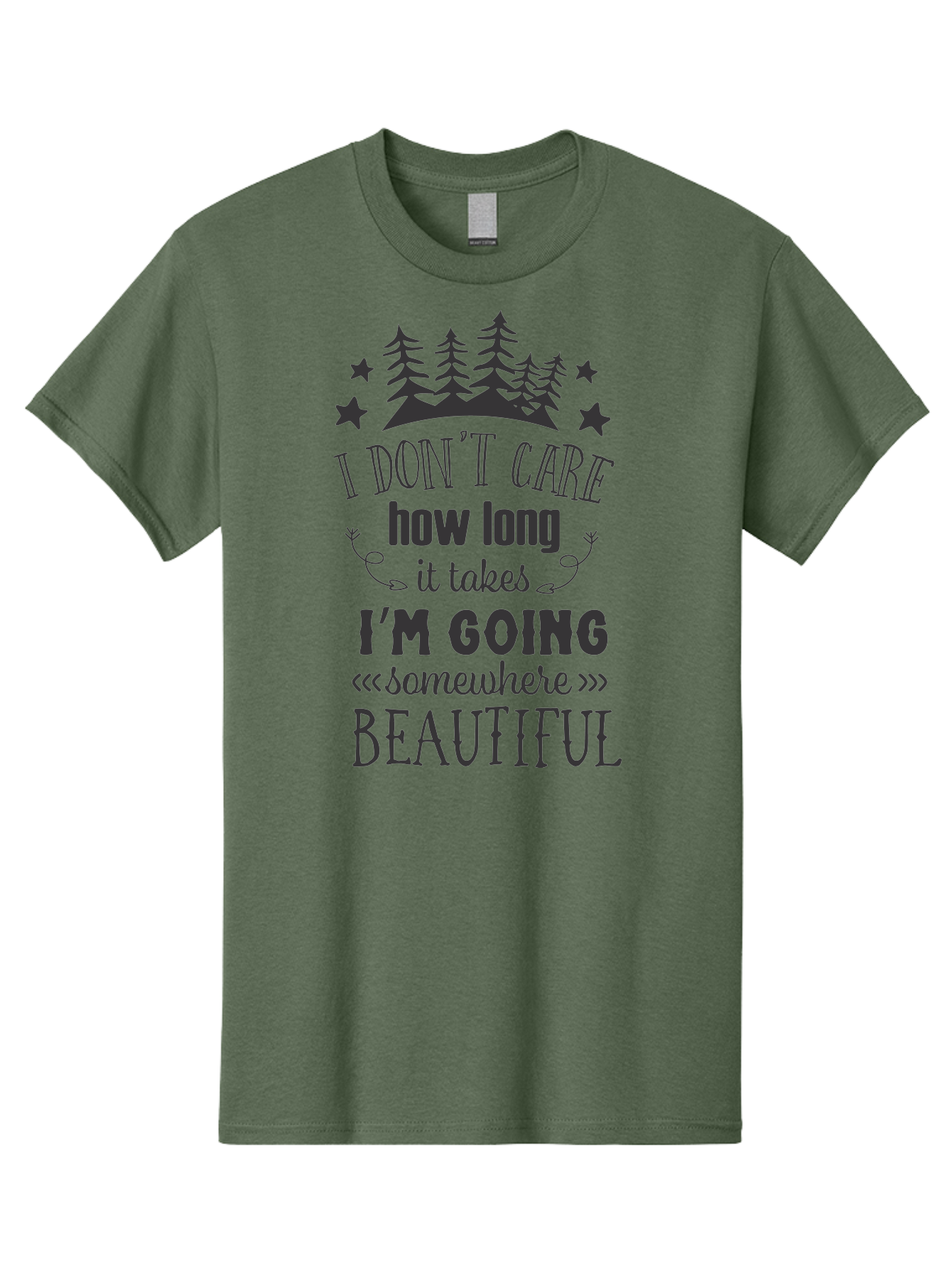 I-Don-T-Care-How-Long-It-Takes-I-M-Going-Somewhere-Beautiful Men'S Graphic Tee, 100% Cotton, Comfortable Casual Summer Wear, Machine Washable, Inspirational Quote, Motivational Phrase, Travel Inspiration, Wanderlust, Adventure Seeking, Aac843 23