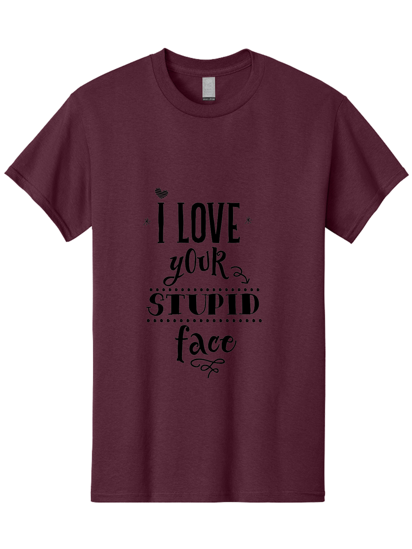I-Love-Your-Stupid-Face Men'S Graphic Tee, 100% Cotton, Comfortable Casual Summer Wear, Machine Washable, Love Quote, Funny Phrase, Quirky Gift, Playful Typography, Cute Design, Heart Symbol, Stylish Text Aac859 23