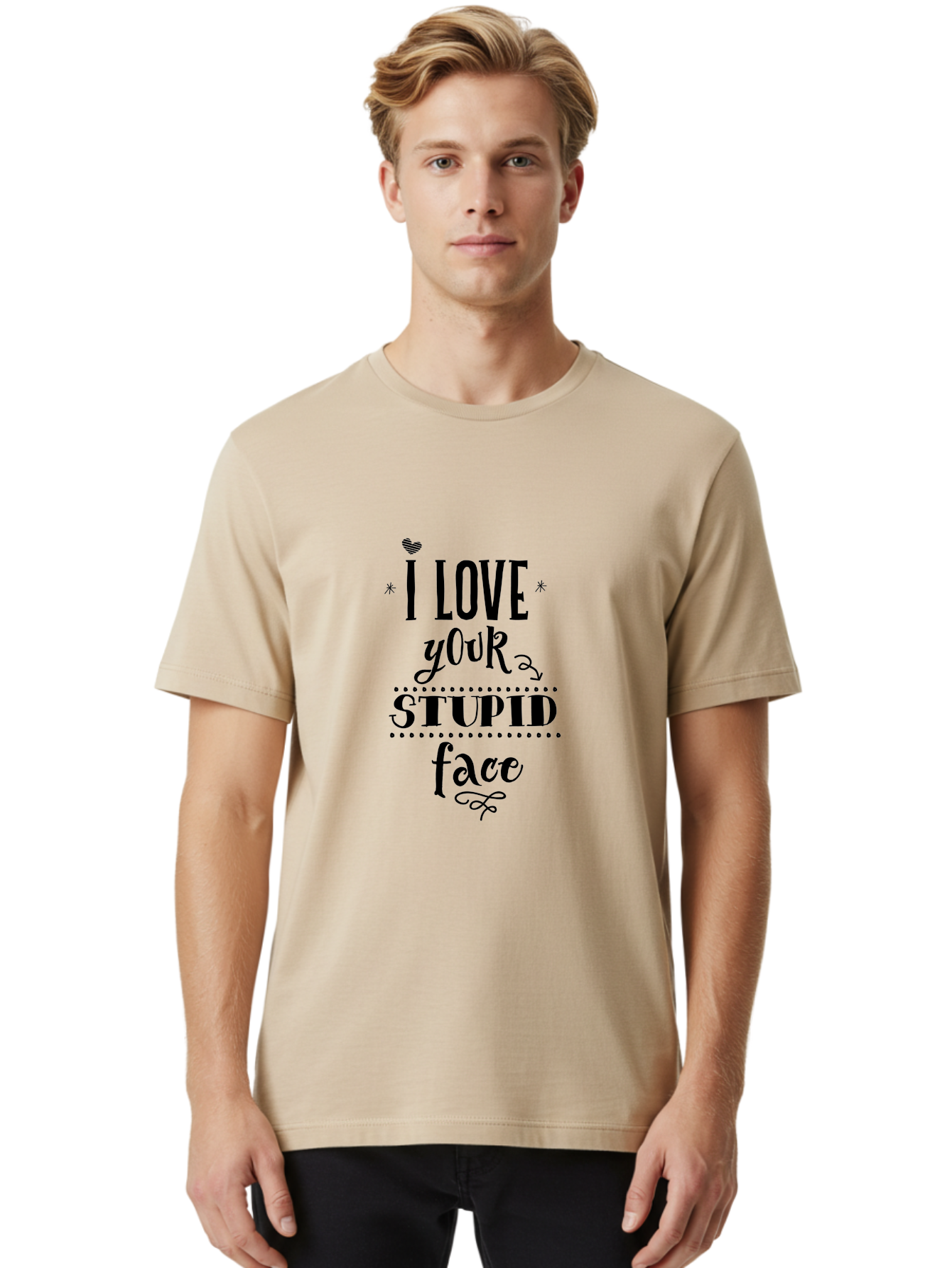 I-Love-Your-Stupid-Face Men'S Graphic Tee, 100% Cotton, Comfortable Casual Summer Wear, Machine Washable, Love Quote, Funny Phrase, Quirky Gift, Playful Typography, Cute Design, Heart Symbol, Stylish Text Aac859 10