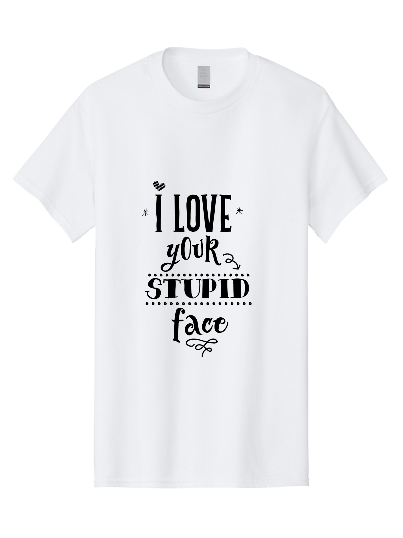 I-Love-Your-Stupid-Face Men'S Graphic Tee, 100% Cotton, Comfortable Casual Summer Wear, Machine Washable, Love Quote, Funny Phrase, Quirky Gift, Playful Typography, Cute Design, Heart Symbol, Stylish Text Aac859 7