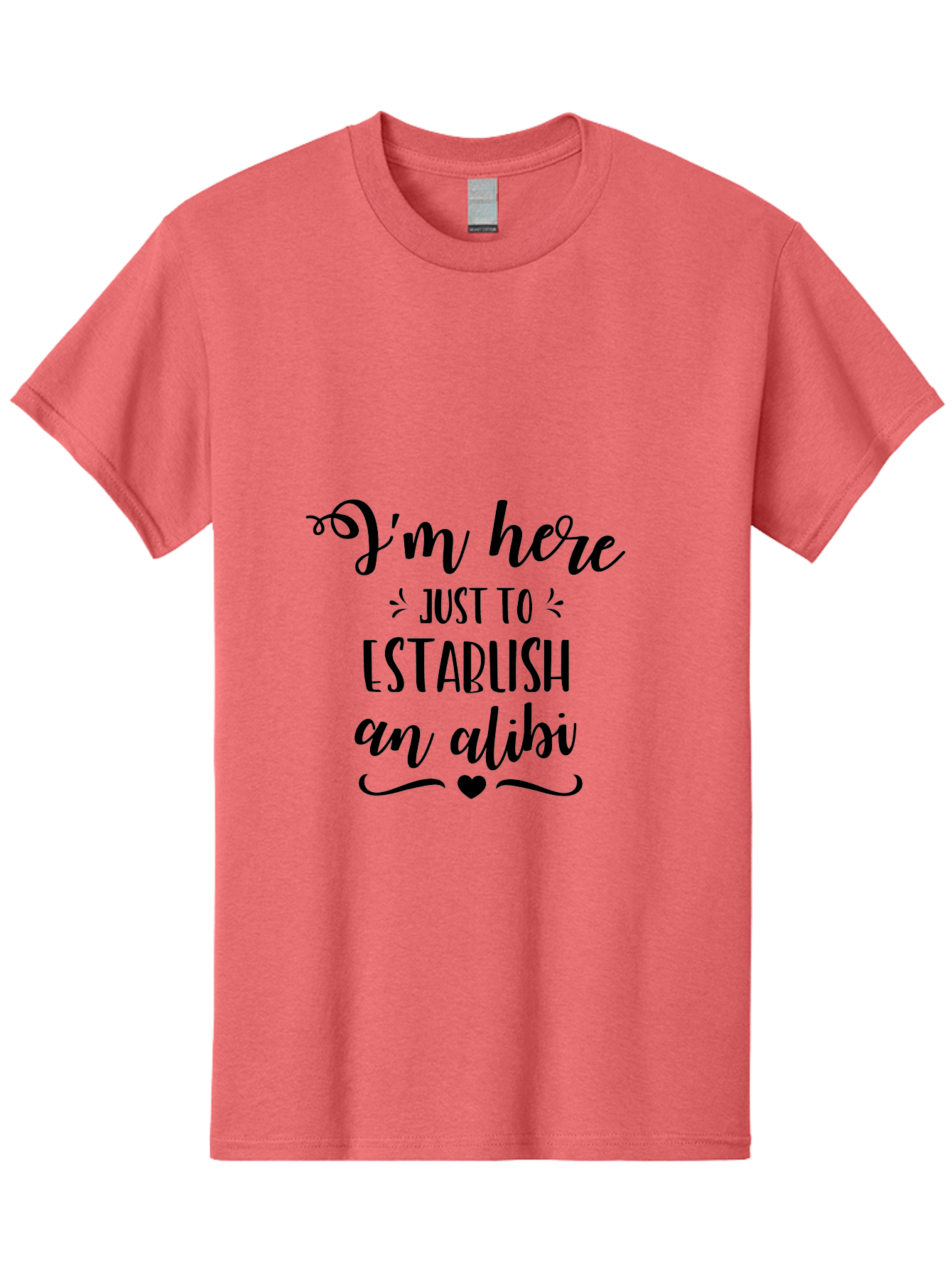 I-M-Here-Just-To-Establish-An-Alibi Men'S Graphic Tee, 100% Cotton, Comfortable Casual Summer Wear, Machine Washable, Funny Quote, Sassy Phrase, Witty Humor, Clever Saying, Quirky Design, Dark Humor, Tongue-In-Cheek Phrase, Aac862 7