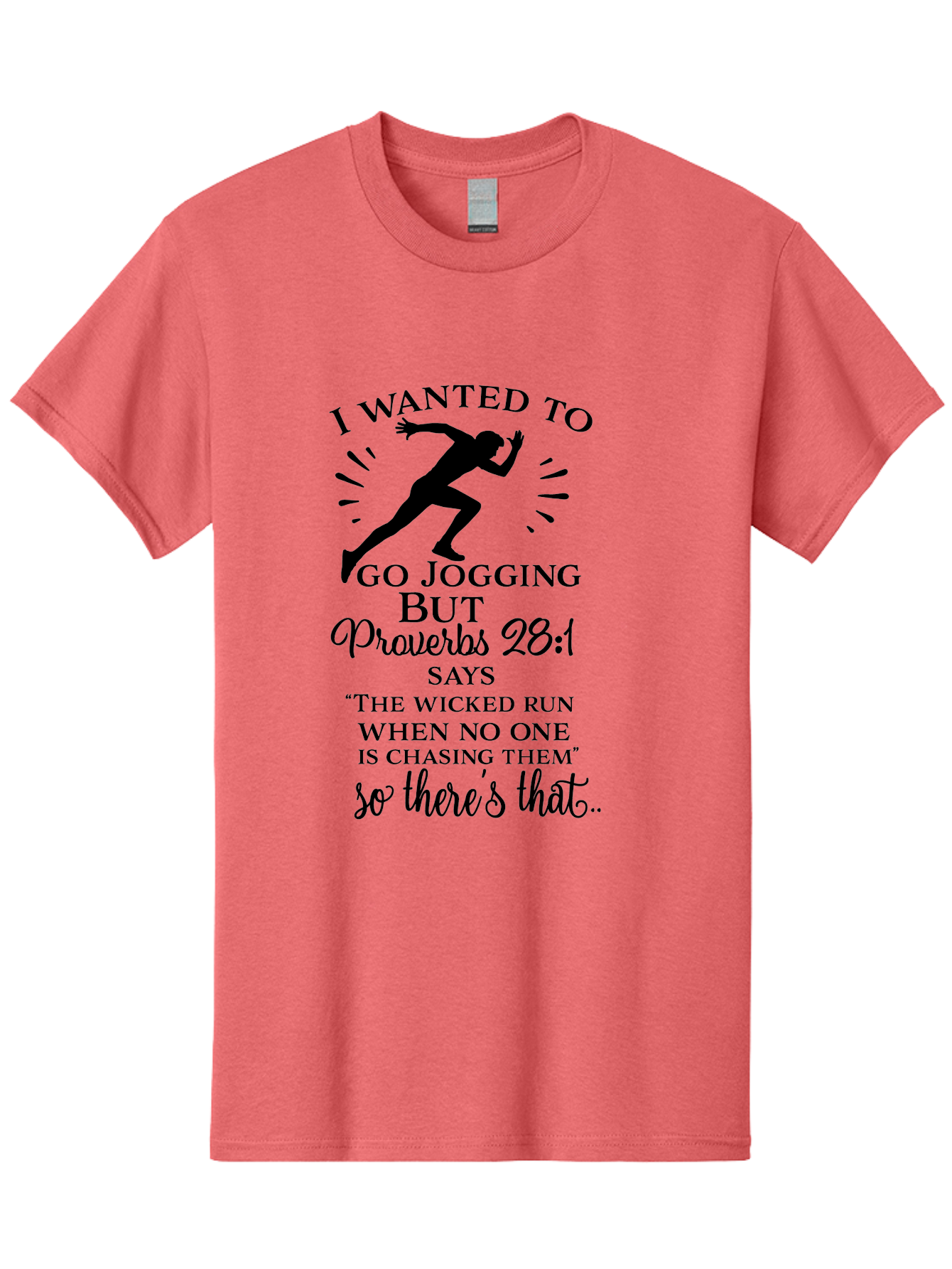 I-Wanted-To-Go-Jogging Men'S Graphic Tee, 100% Cotton, Comfortable Casual Summer Wear, Machine Washable, Inspirational Quote, Running Joke, Proverbs 28:1, Jogging Humor, Biblical Humor, Christian Humor, Faith-Based Humor, Funny Running Quote, Aac883 11