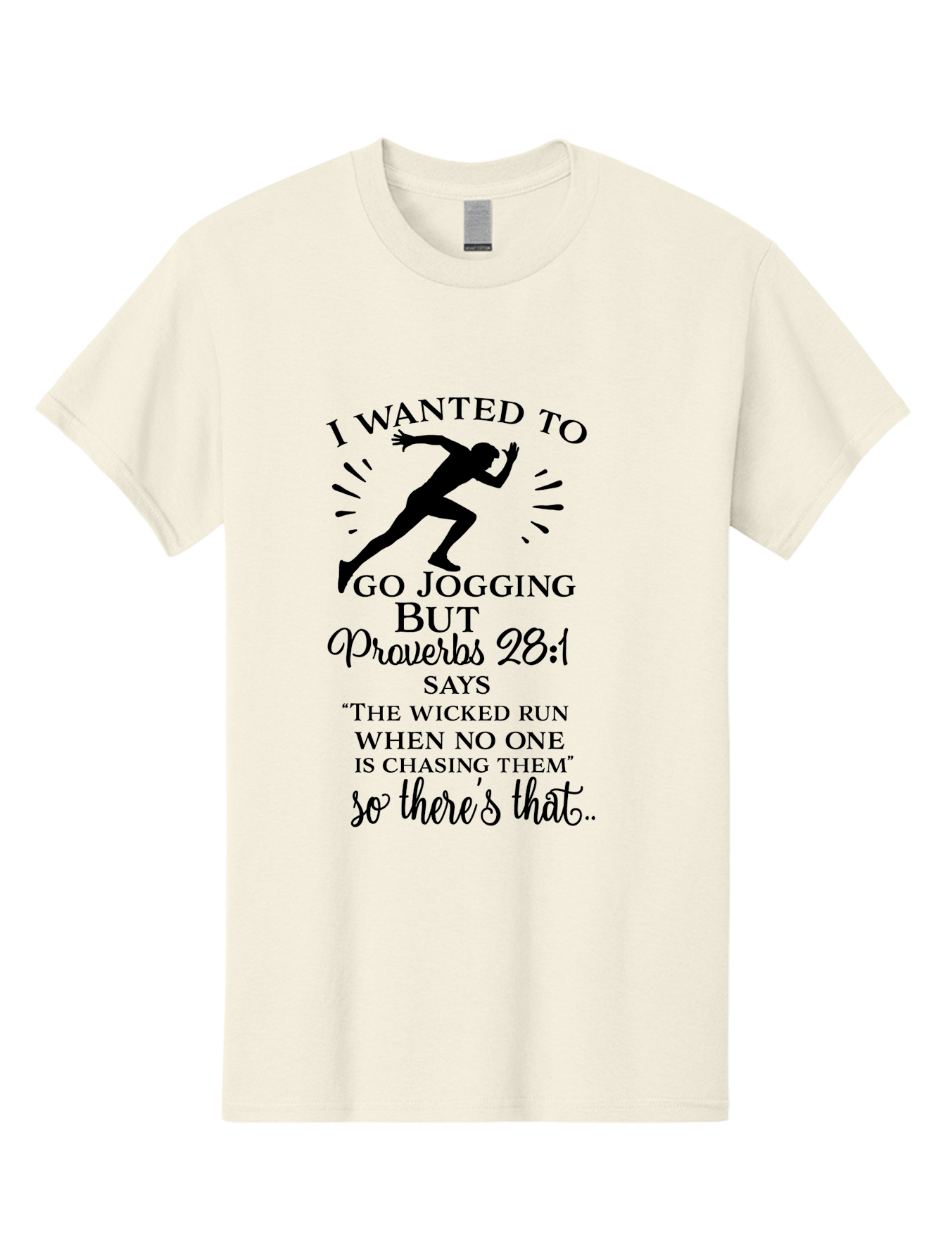 I-Wanted-To-Go-Jogging Men'S Graphic Tee, 100% Cotton, Comfortable Casual Summer Wear, Machine Washable, Inspirational Quote, Running Joke, Proverbs 28:1, Jogging Humor, Biblical Humor, Christian Humor, Faith-Based Humor, Funny Running Quote, Aac883 17