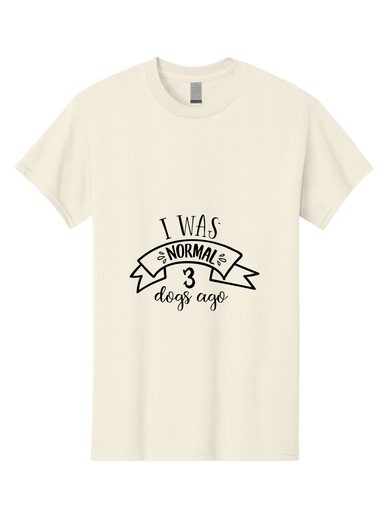 I-Was-Normal-3-Dogs-Ago Men'S Graphic Tee, 100% Cotton, Comfortable Casual Summer Wear, Machine Washable, Funny Dog Quote, Dog Lover Gift, Humorous Pet Phrase, Quirky Dog Saying, Normal Life Changed By Dogs, Dog Owner'S Humor Aac885 21