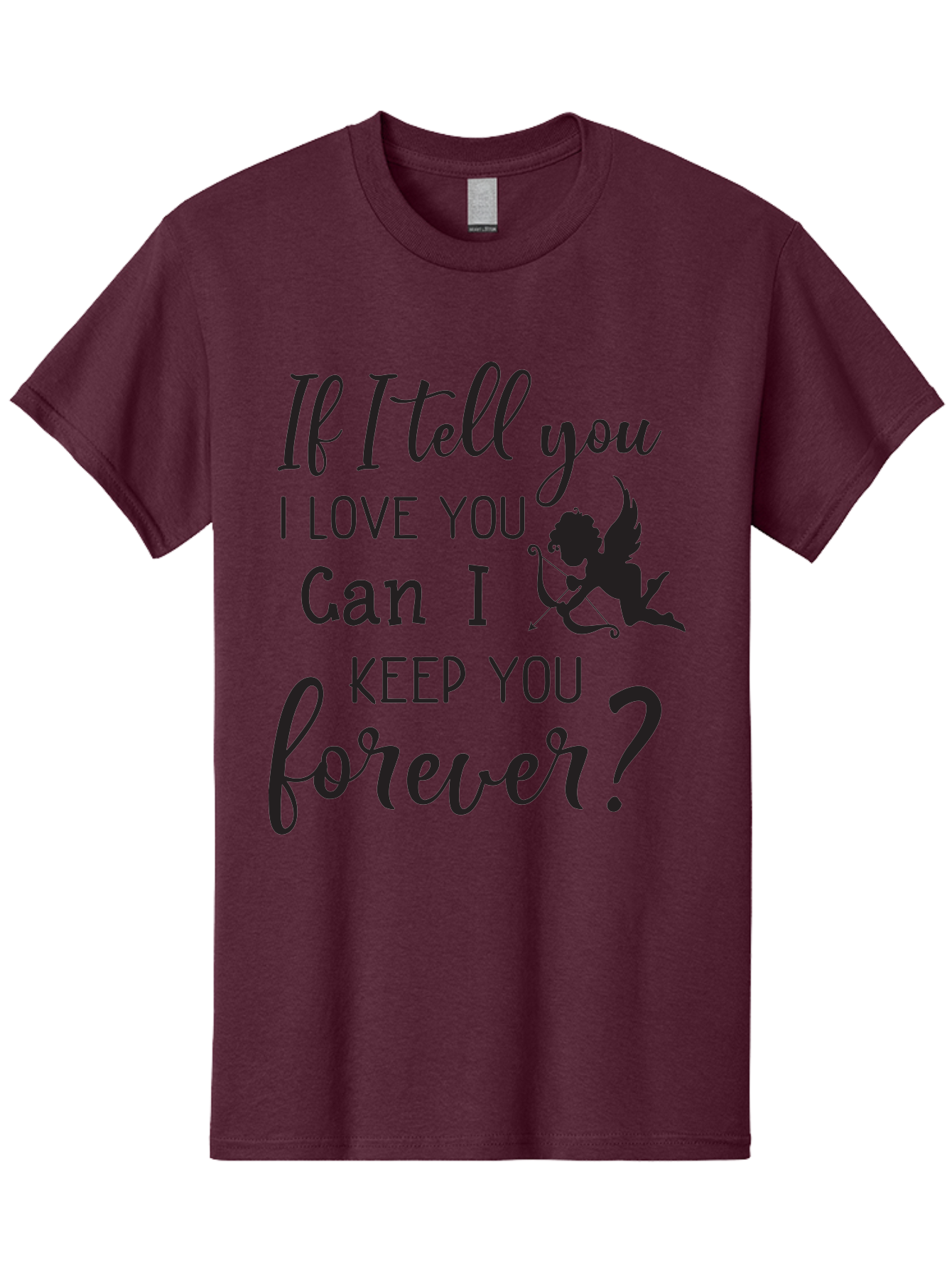 If-I-Tell-You-I-Love-You-Can-I-Keep-You-Forever Men'S Graphic Tee, 100% Cotton, Comfortable Casual Summer Wear, Machine Washable, Love Quote, Romantic Quote, Valentines Day Quote, Cupid Silhouette, Eternal Love, Love Forever, Quote About Love Aac891 5