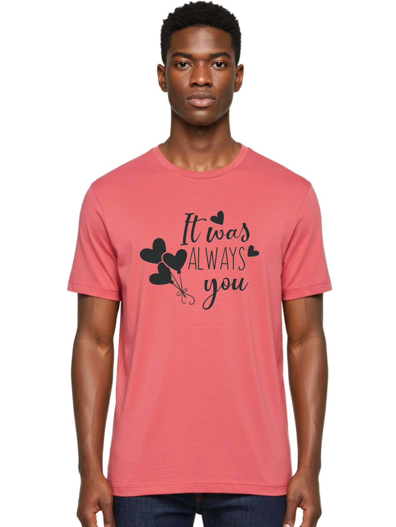 It-Was-Always-You Men'S Graphic Tee, 100% Cotton, Comfortable Casual Summer Wear, Machine Washable, Heartfelt Sentiments, Love Quotes, Romantic Phrases, Valentines Day Gifts, Heart Balloons, Love Messages, Sweet Nothings, Relationship Goals, Aac903 4